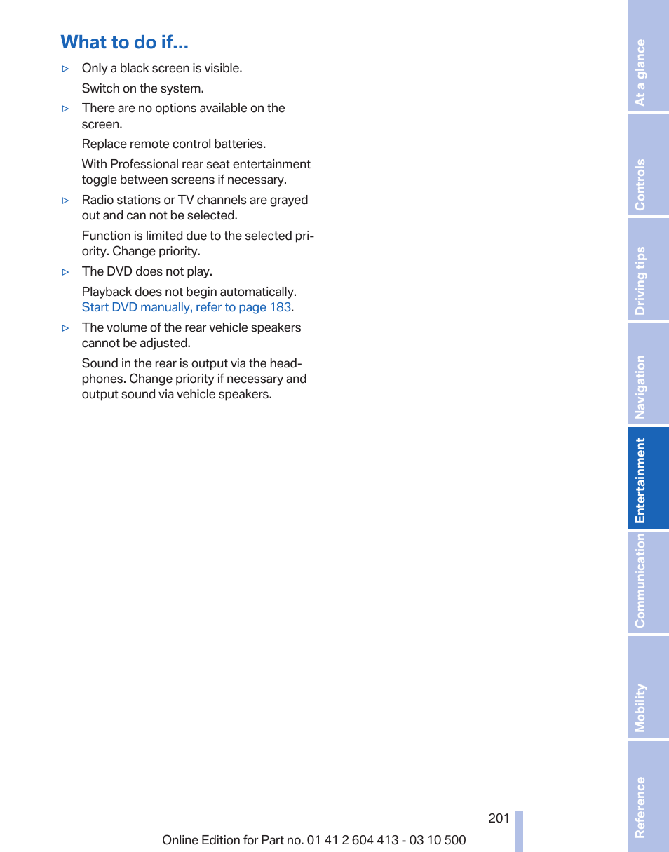 What to do if | BMW 550i xDrive Gran Turismo 2010 User Manual | Page 201 / 277