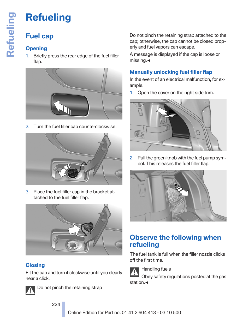 Refueling, Fuel cap, Observe the following when refueling | BMW 550i xDrive Gran Turismo 2010 User Manual | Page 224 / 277