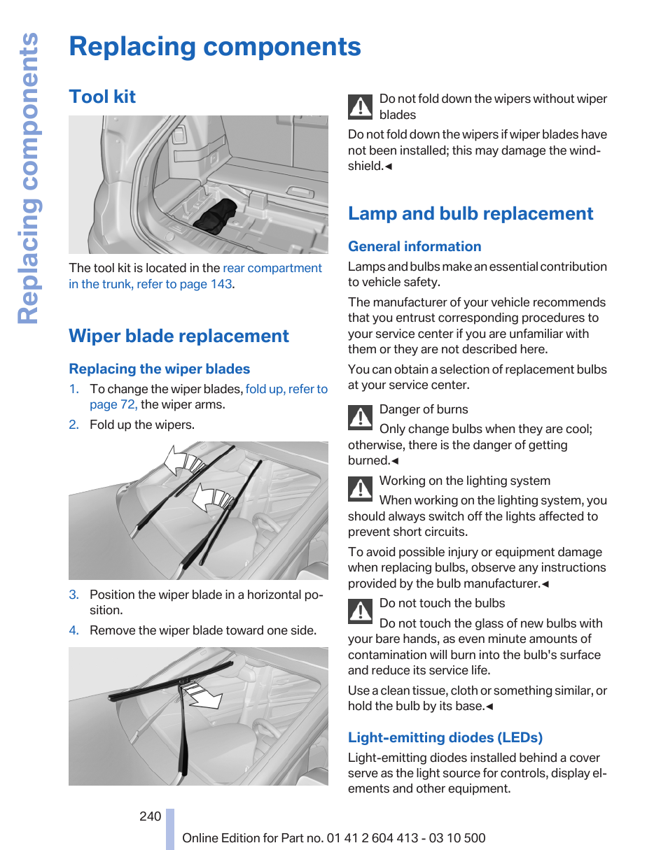 Replacing components, Tool kit, Wiper blade replacement | Lamp and bulb replacement | BMW 550i xDrive Gran Turismo 2010 User Manual | Page 240 / 277