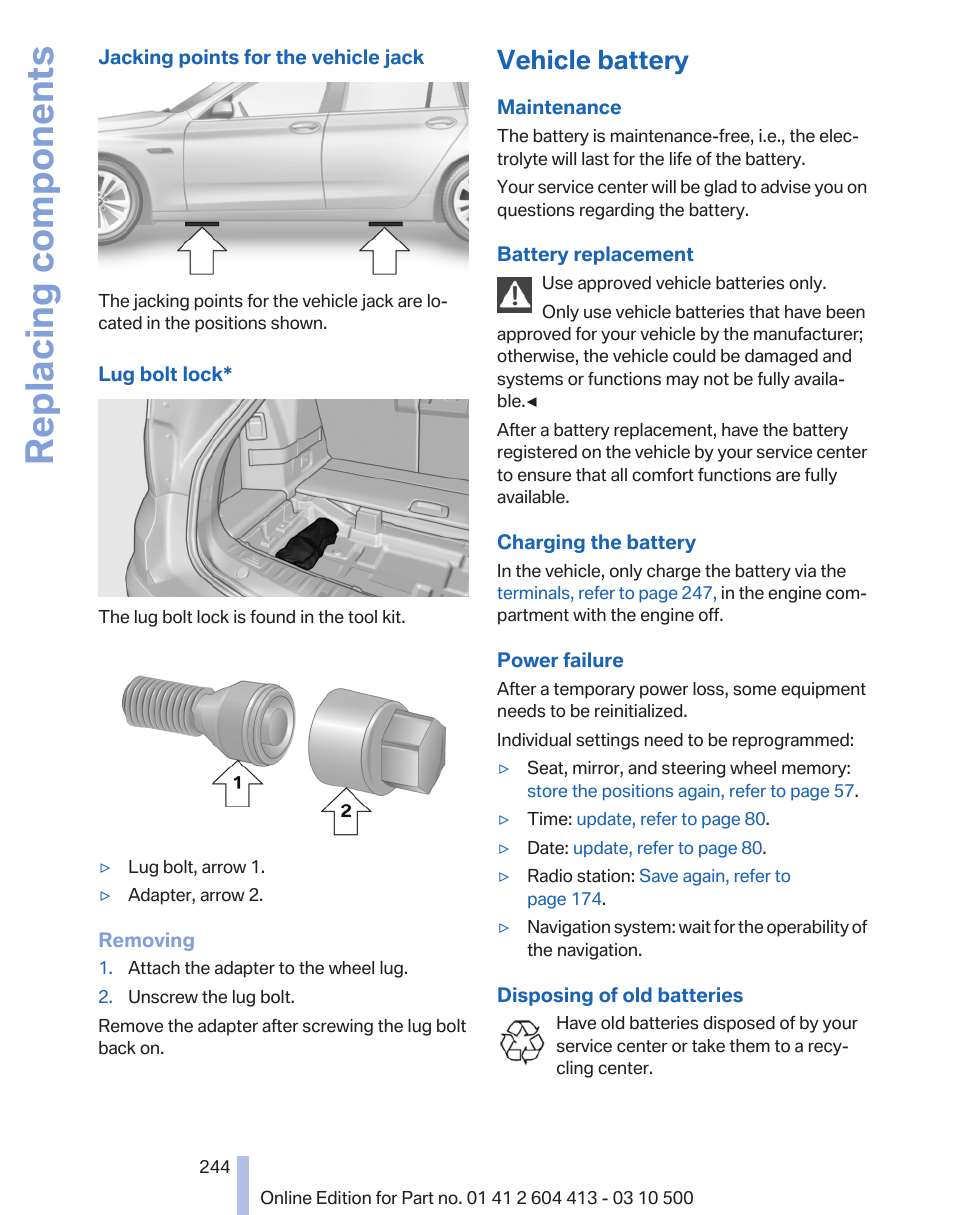 Vehicle battery, Replacing components | BMW 550i xDrive Gran Turismo 2010 User Manual | Page 244 / 277