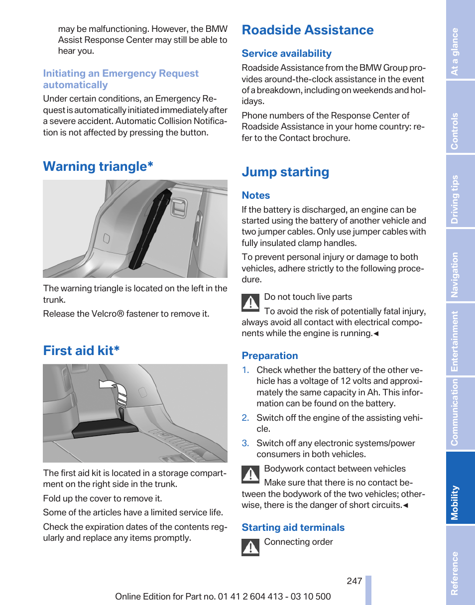 Warning triangle, First aid kit, Roadside assistance | Jump starting | BMW 550i xDrive Gran Turismo 2010 User Manual | Page 247 / 277