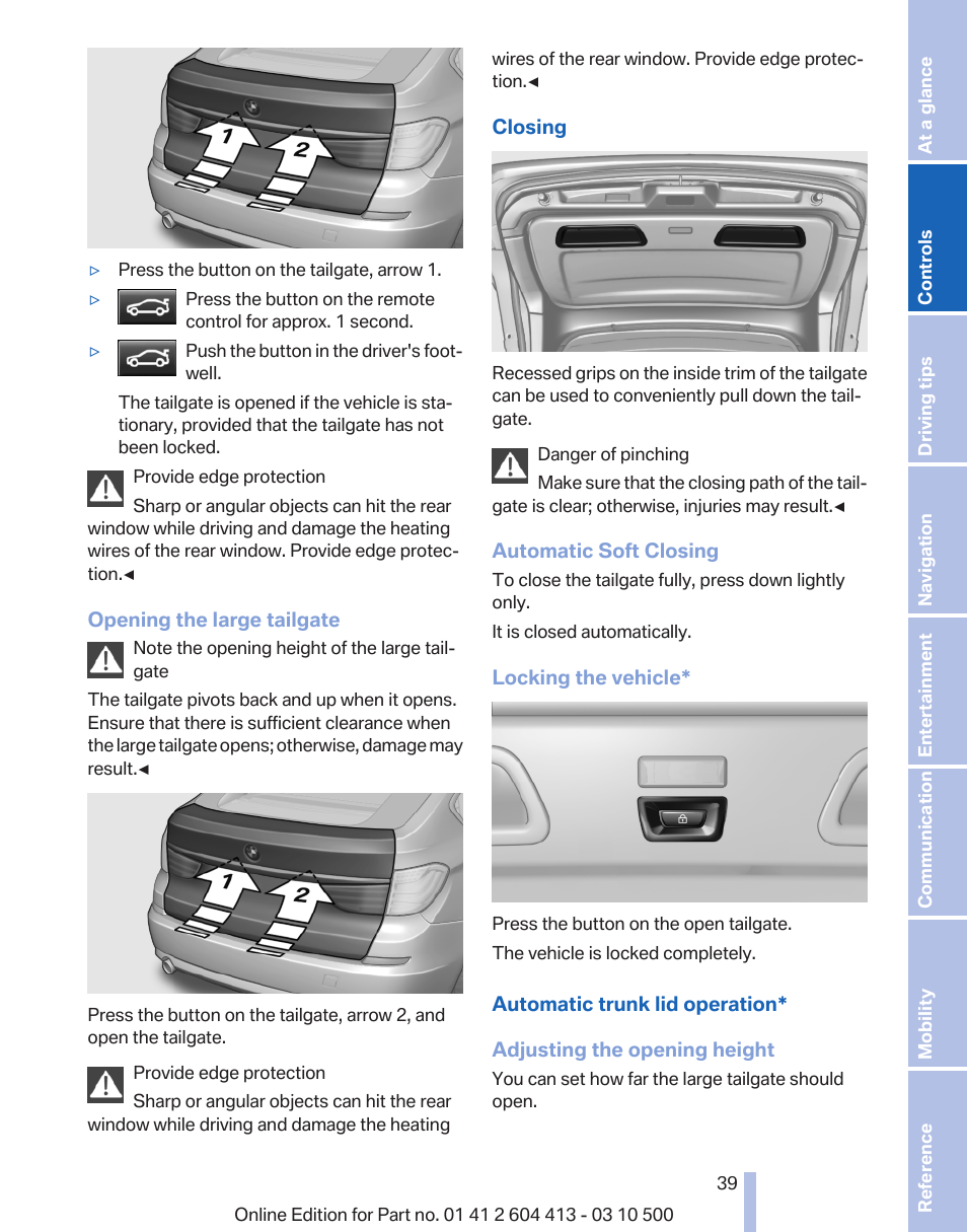 Open the tailgate* 39 | BMW 550i xDrive Gran Turismo 2010 User Manual | Page 39 / 277