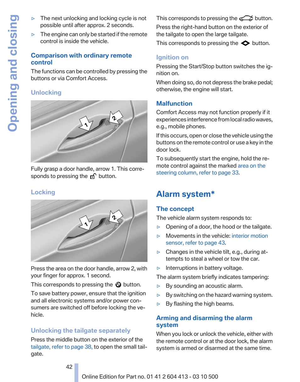 Alarm system, Alarm, Is triggered if the | Opening and closing | BMW 550i xDrive Gran Turismo 2010 User Manual | Page 42 / 277