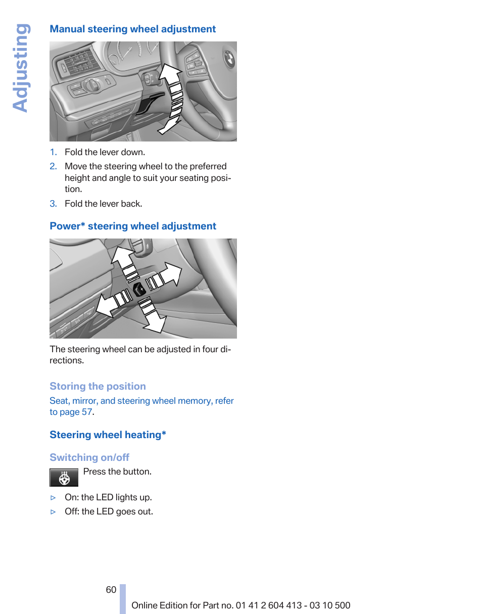 Steering wheel heating* 60, Adjust the steering wheel 60, Adjusting | BMW 550i xDrive Gran Turismo 2010 User Manual | Page 60 / 277