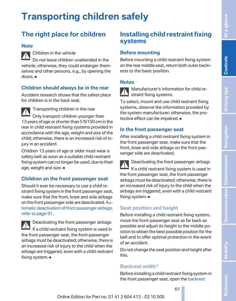 Transporting children safely, The right place for children, Installing child restraint fixing systems | BMW 550i xDrive Gran Turismo 2010 User Manual | Page 61 / 277