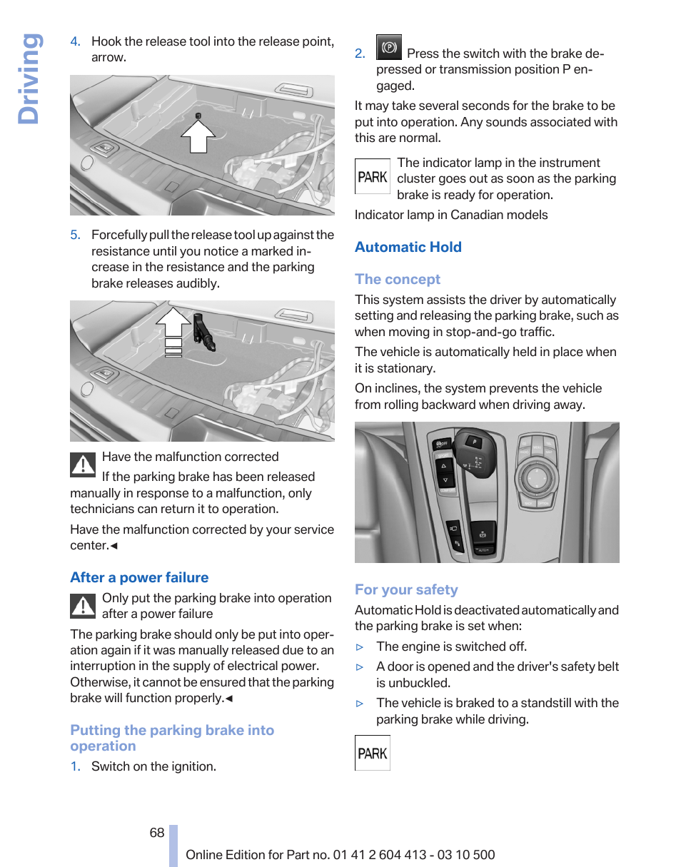 Auto hold 68, Deactivate, Activating | Automatic hold, re, Driving | BMW 550i xDrive Gran Turismo 2010 User Manual | Page 68 / 277