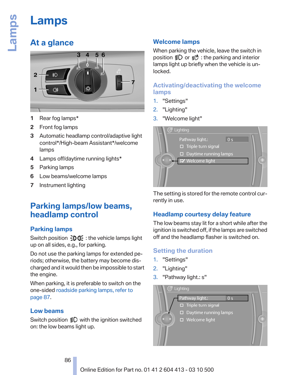 Lamps, At a glance, Parking lamps/low beams, headlamp control | Parking lamps 86, Low beams 86, Headlamp courtesy delay feature, refer to | BMW 550i xDrive Gran Turismo 2010 User Manual | Page 86 / 277