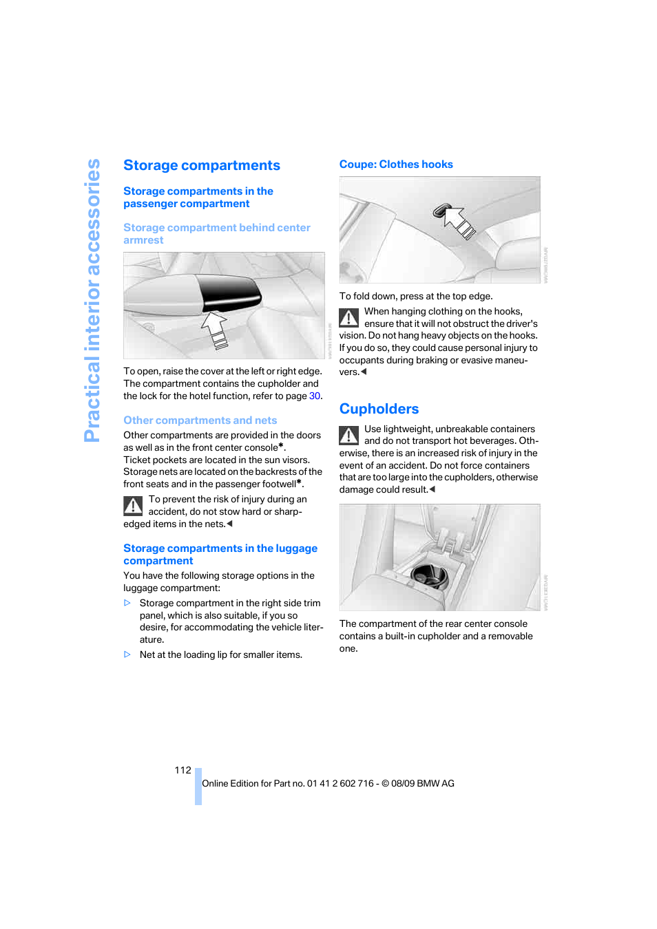 Storage compartments, Cupholders, Practical interi or acc ess orie s | BMW 650i Convertible 2010 User Manual | Page 114 / 252