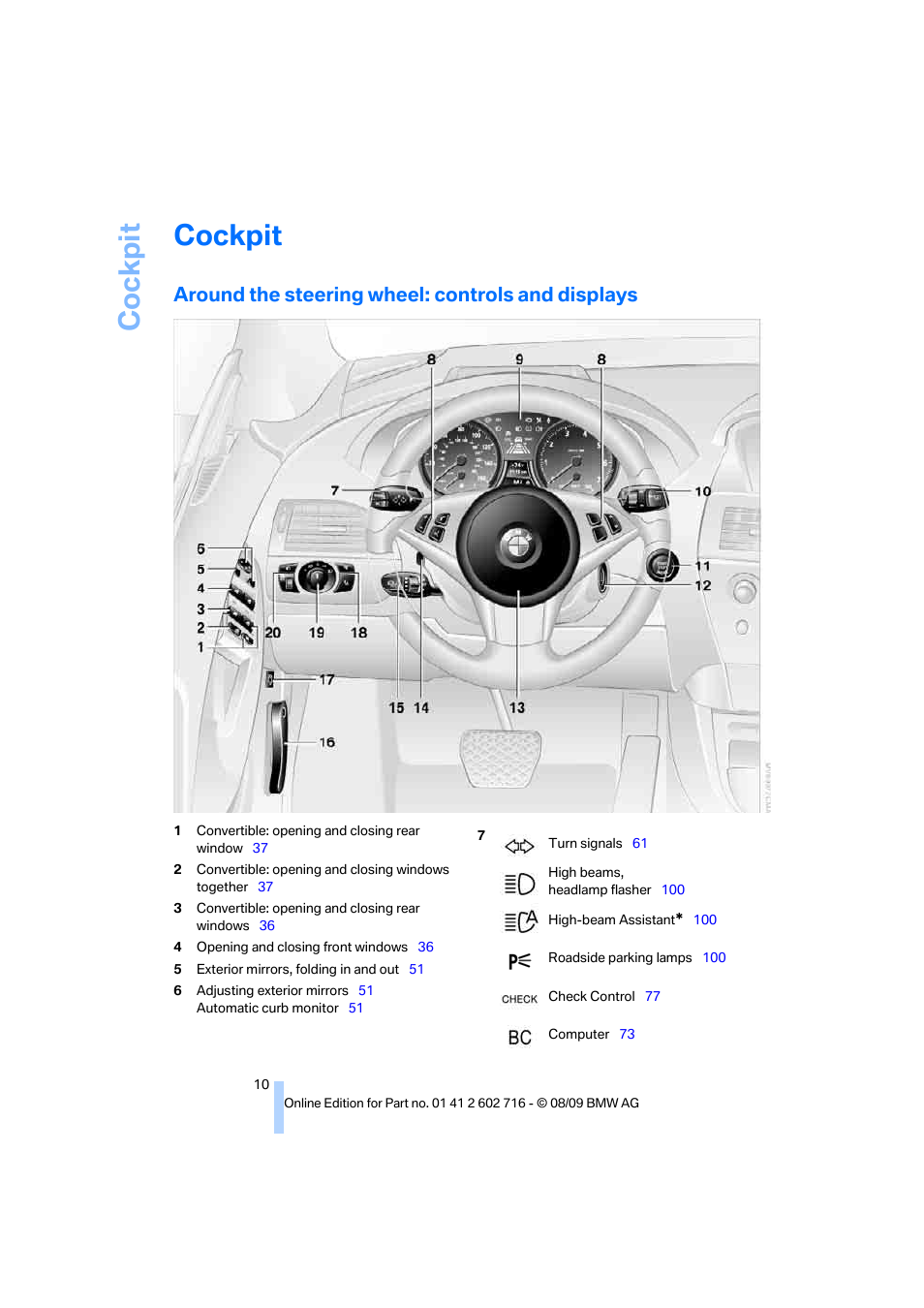 Cockpit, Around the steering wheel: controls and displays | BMW 650i Convertible 2010 User Manual | Page 12 / 252