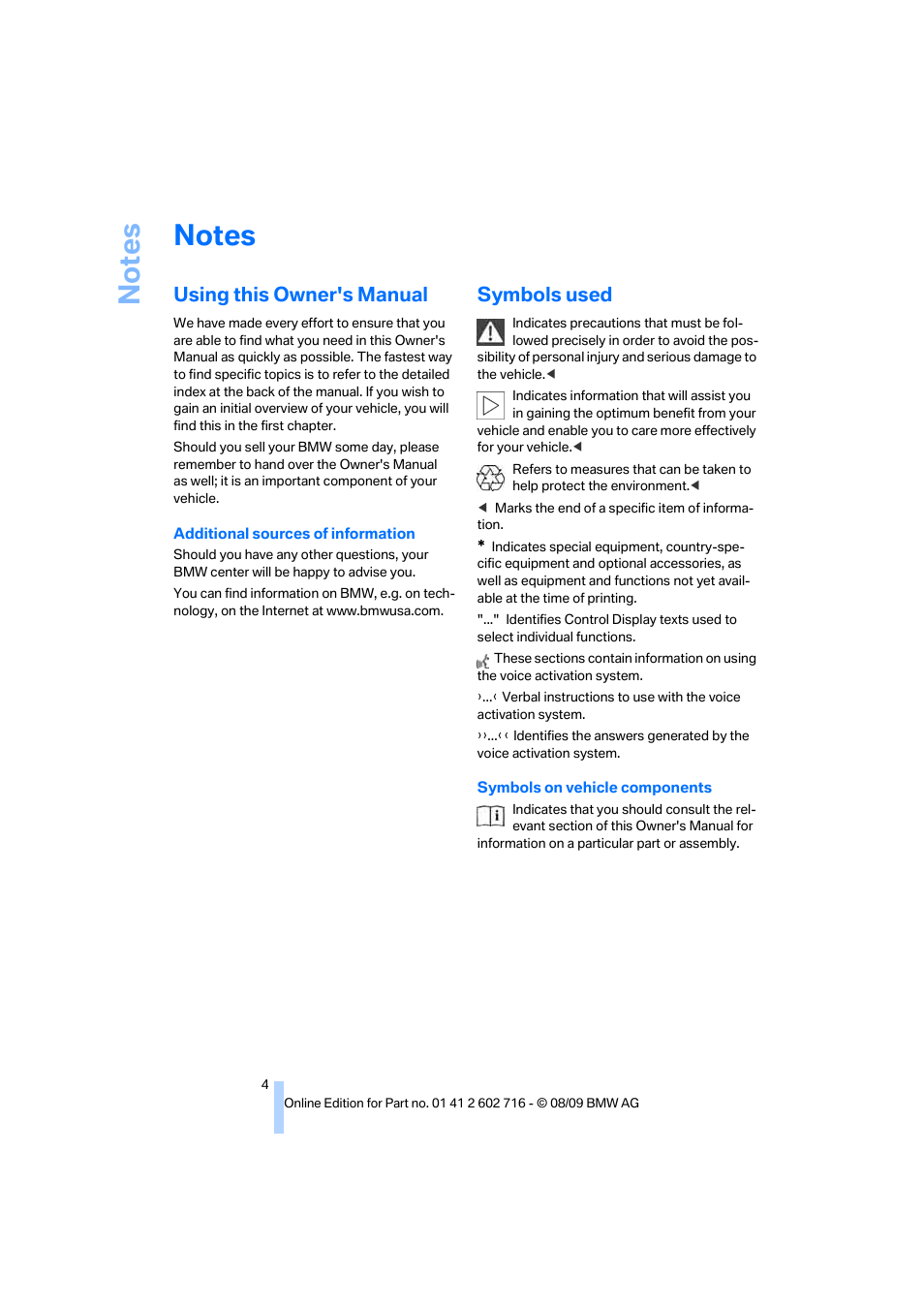 Notes, Using this owner's manual, Symbols used | BMW 650i Convertible 2010 User Manual | Page 6 / 252