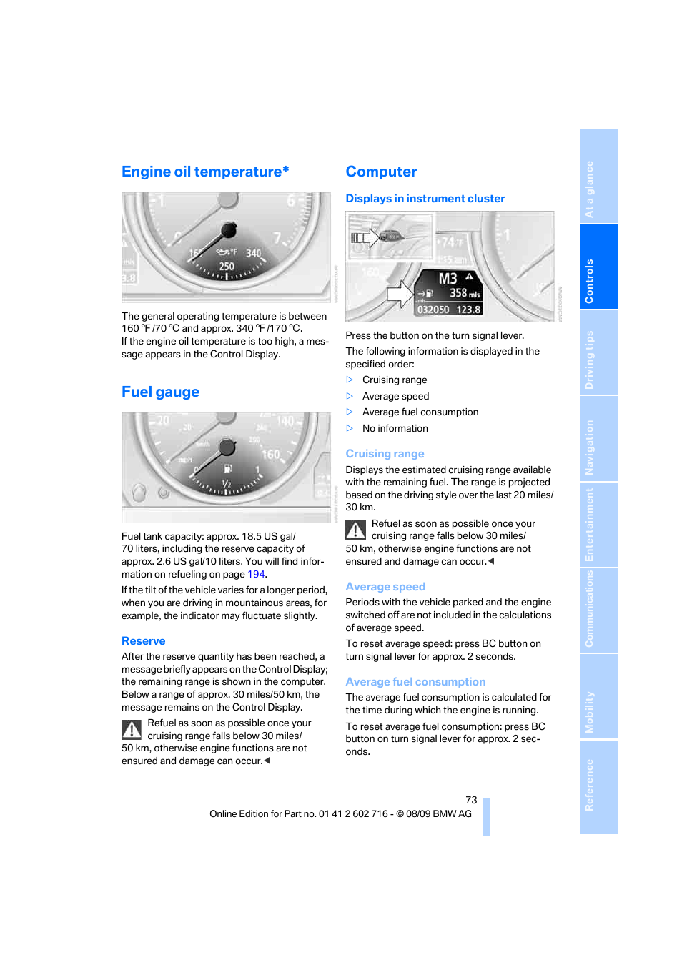 Engine oil temperature, Fuel gauge, Computer | BMW 650i Convertible 2010 User Manual | Page 75 / 252