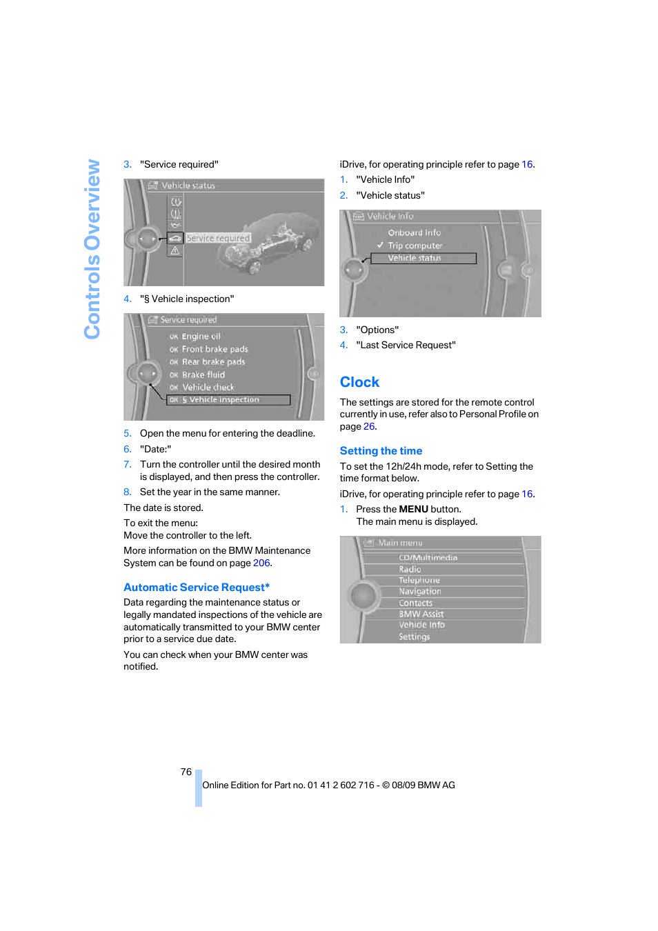 Clock, Co n tr o ls o ve rvi ew | BMW 650i Convertible 2010 User Manual | Page 78 / 252