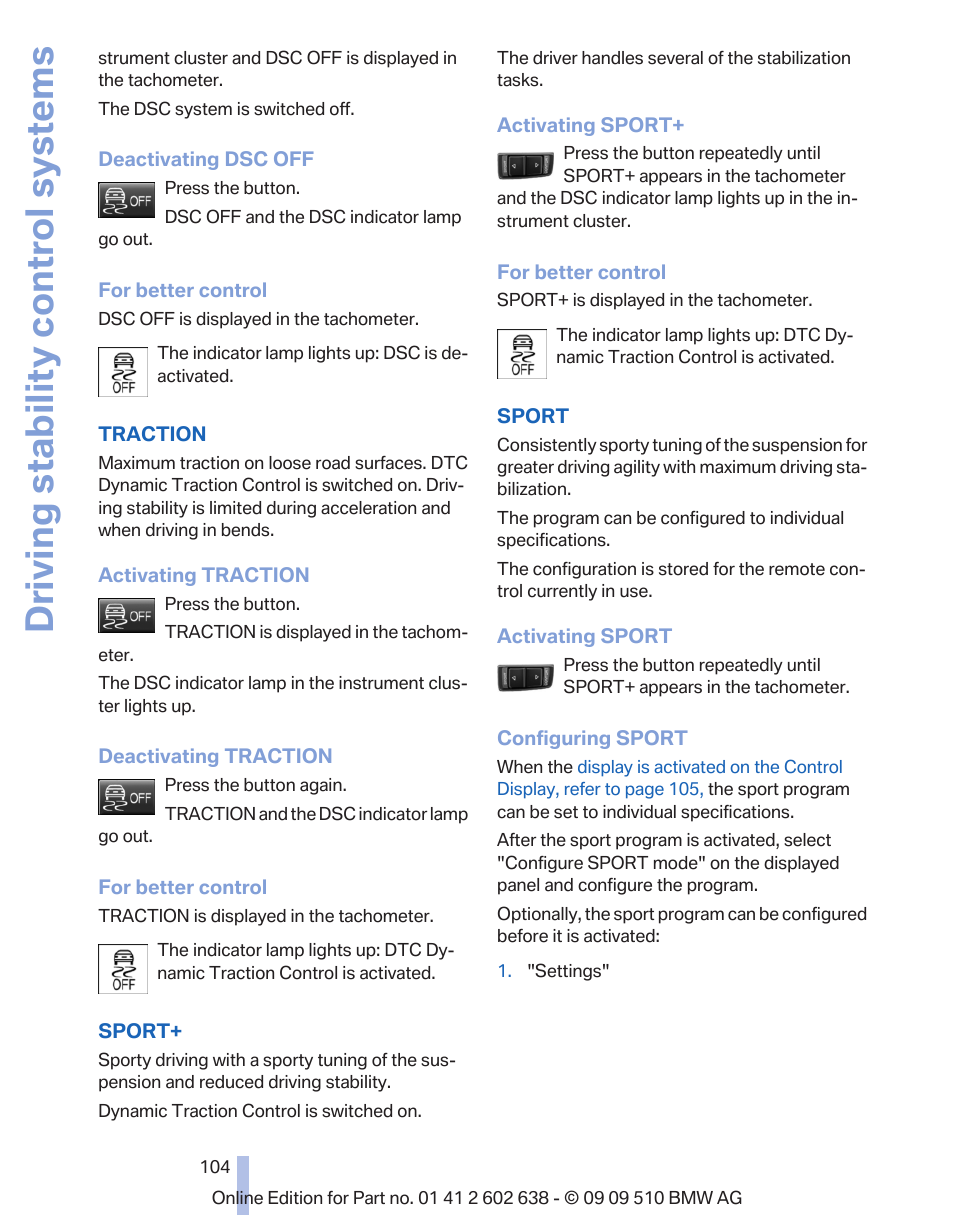 Control, Sport program, re, Driving stability control systems | BMW 760Li Sedan 2010 User Manual | Page 104 / 280