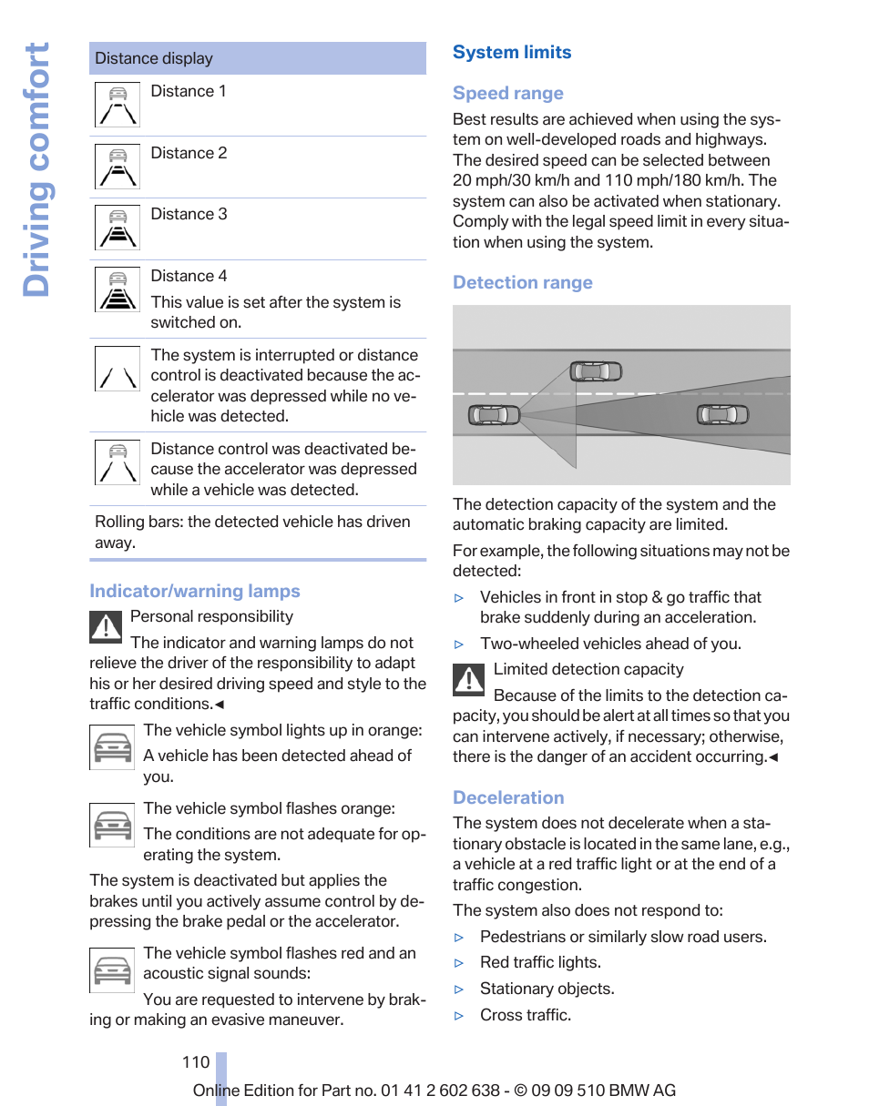 Driving comfort | BMW 760Li Sedan 2010 User Manual | Page 110 / 280