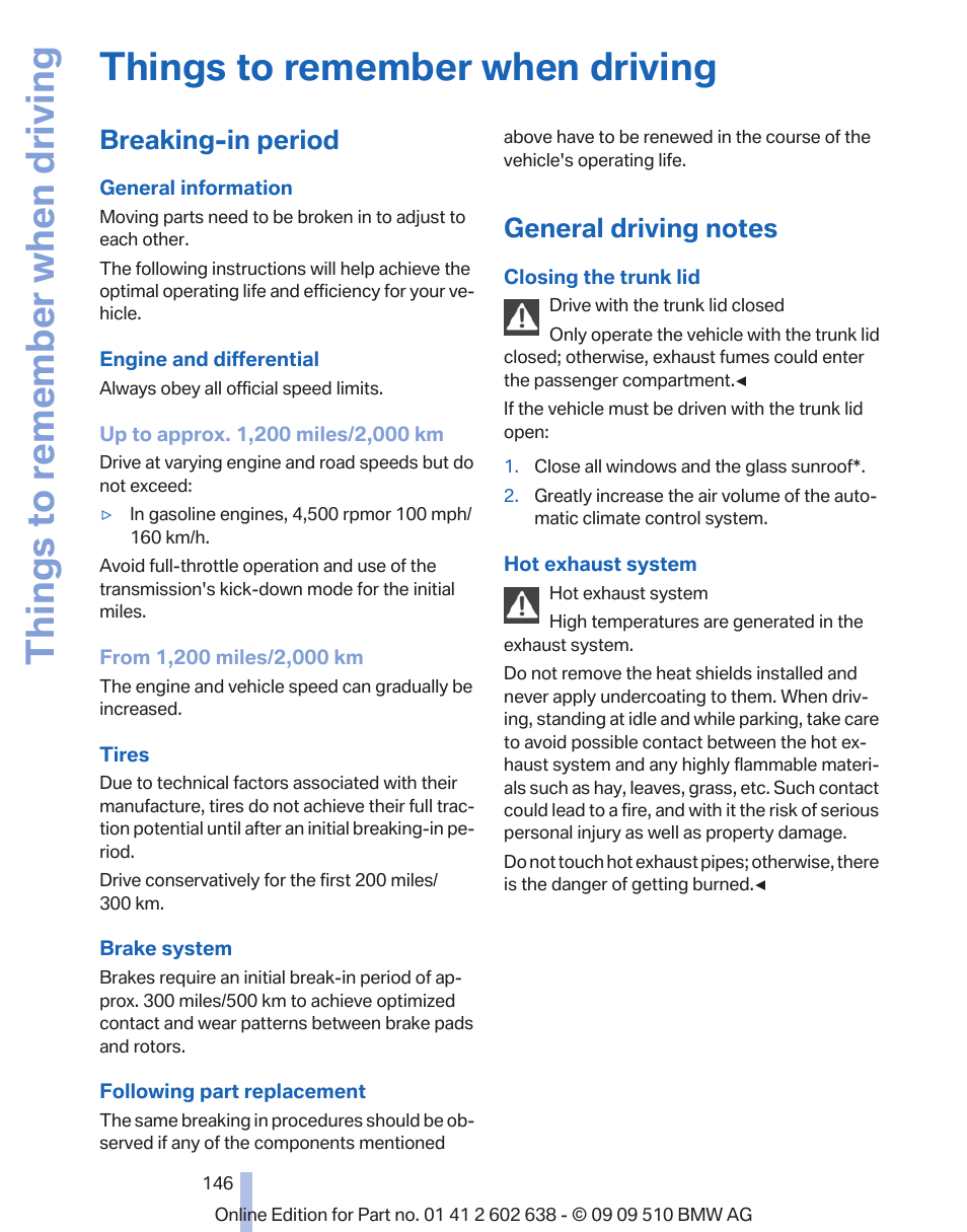 Things to remember when driving, Breaking-in period, General driving notes | BMW 760Li Sedan 2010 User Manual | Page 146 / 280