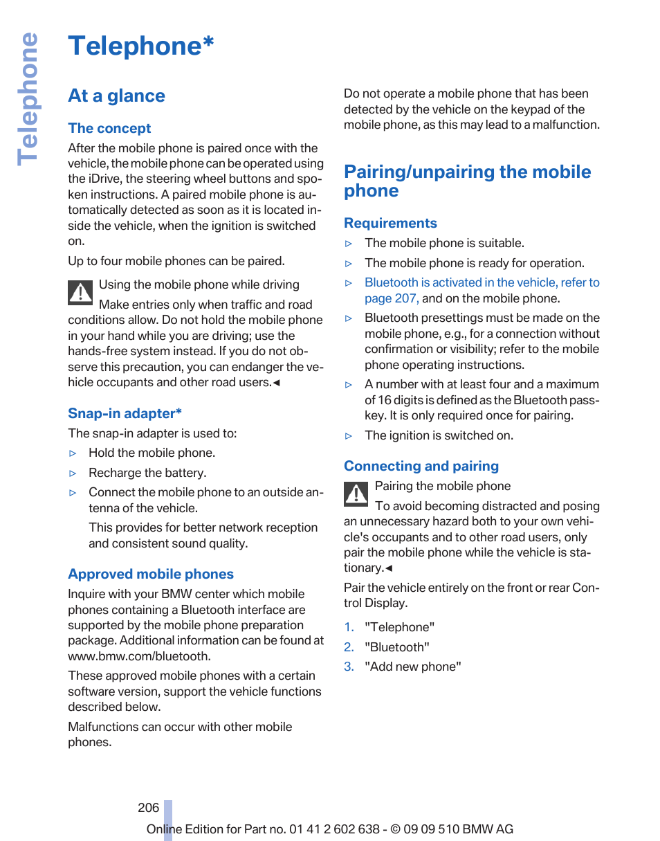 Telephone, At a glance, Pairing/unpairing the mobile phone | Telephone* 206 | BMW 760Li Sedan 2010 User Manual | Page 206 / 280