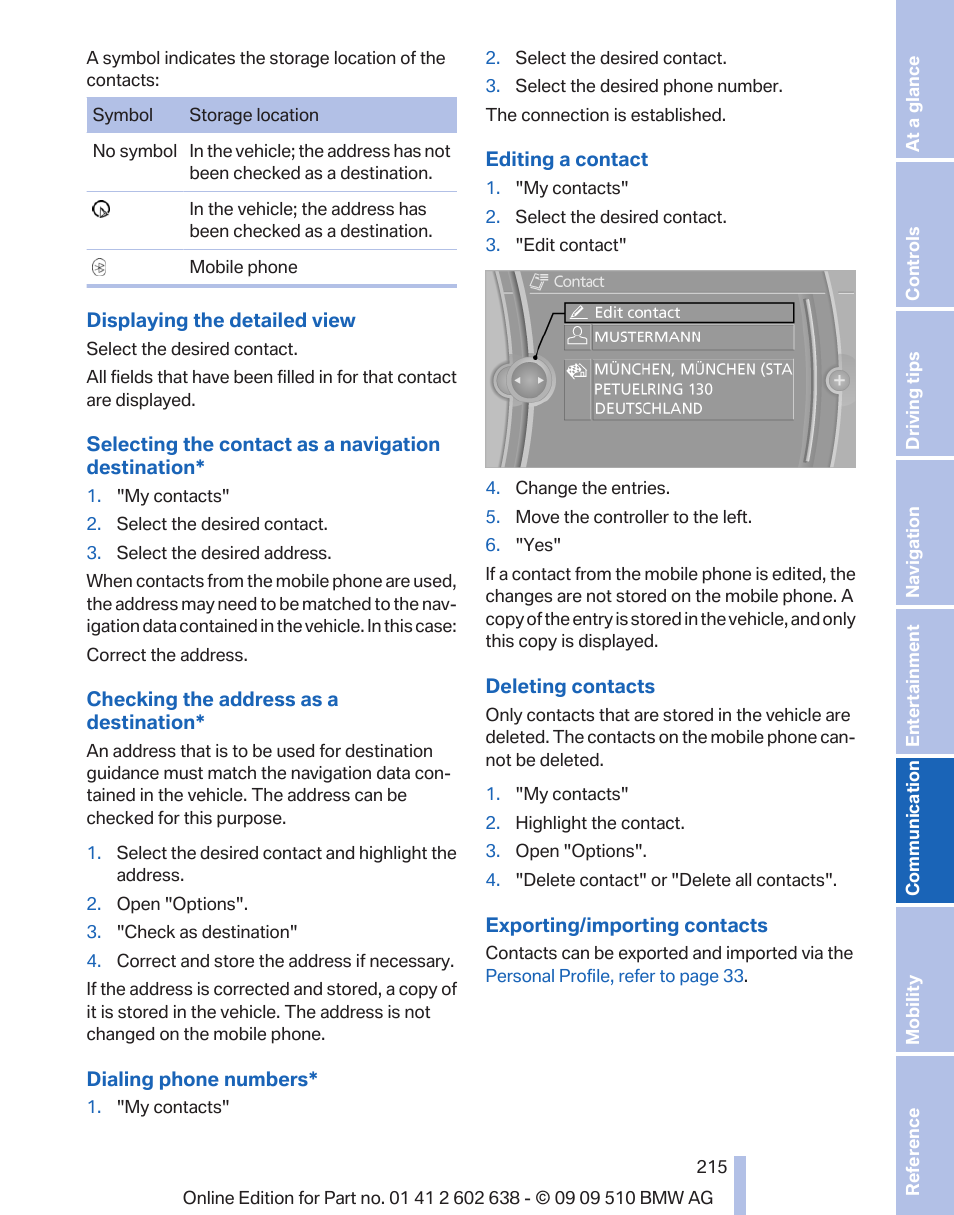 To be, Checked as destinations, refer to | BMW 760Li Sedan 2010 User Manual | Page 215 / 280