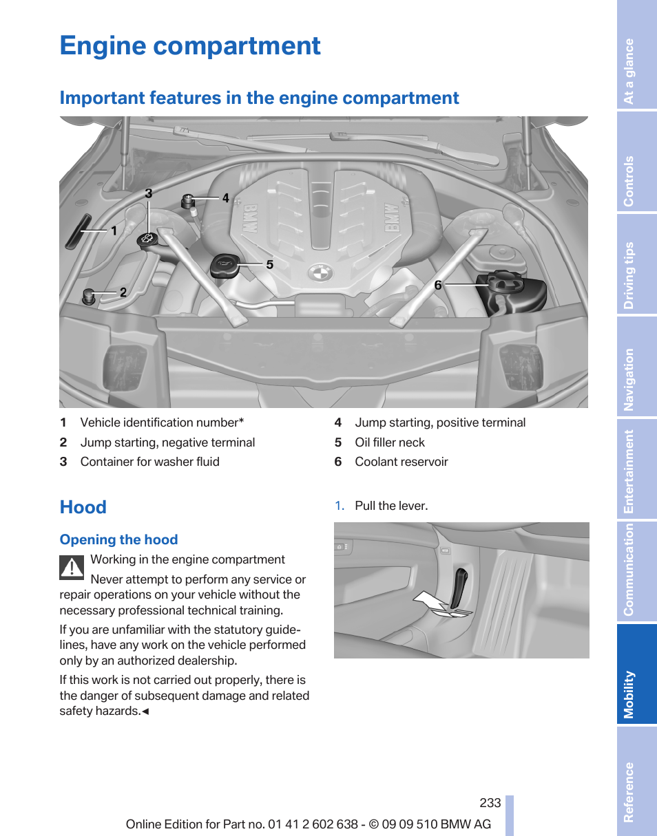 Engine compartment, Important features in the engine compartment, Hood | BMW 760Li Sedan 2010 User Manual | Page 233 / 280