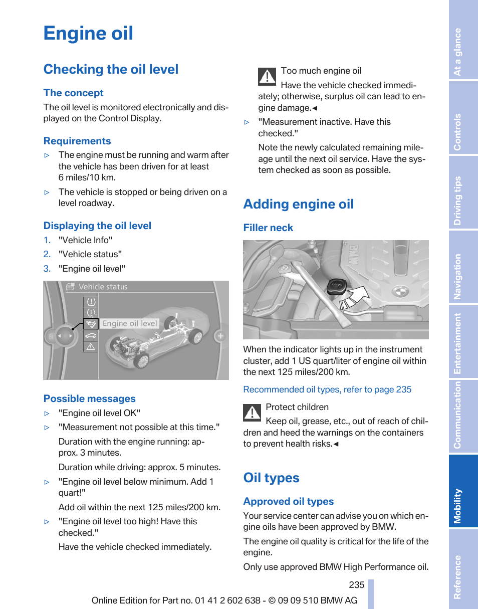 Engine oil, Checking the oil level, Adding engine oil | Oil types | BMW 760Li Sedan 2010 User Manual | Page 235 / 280