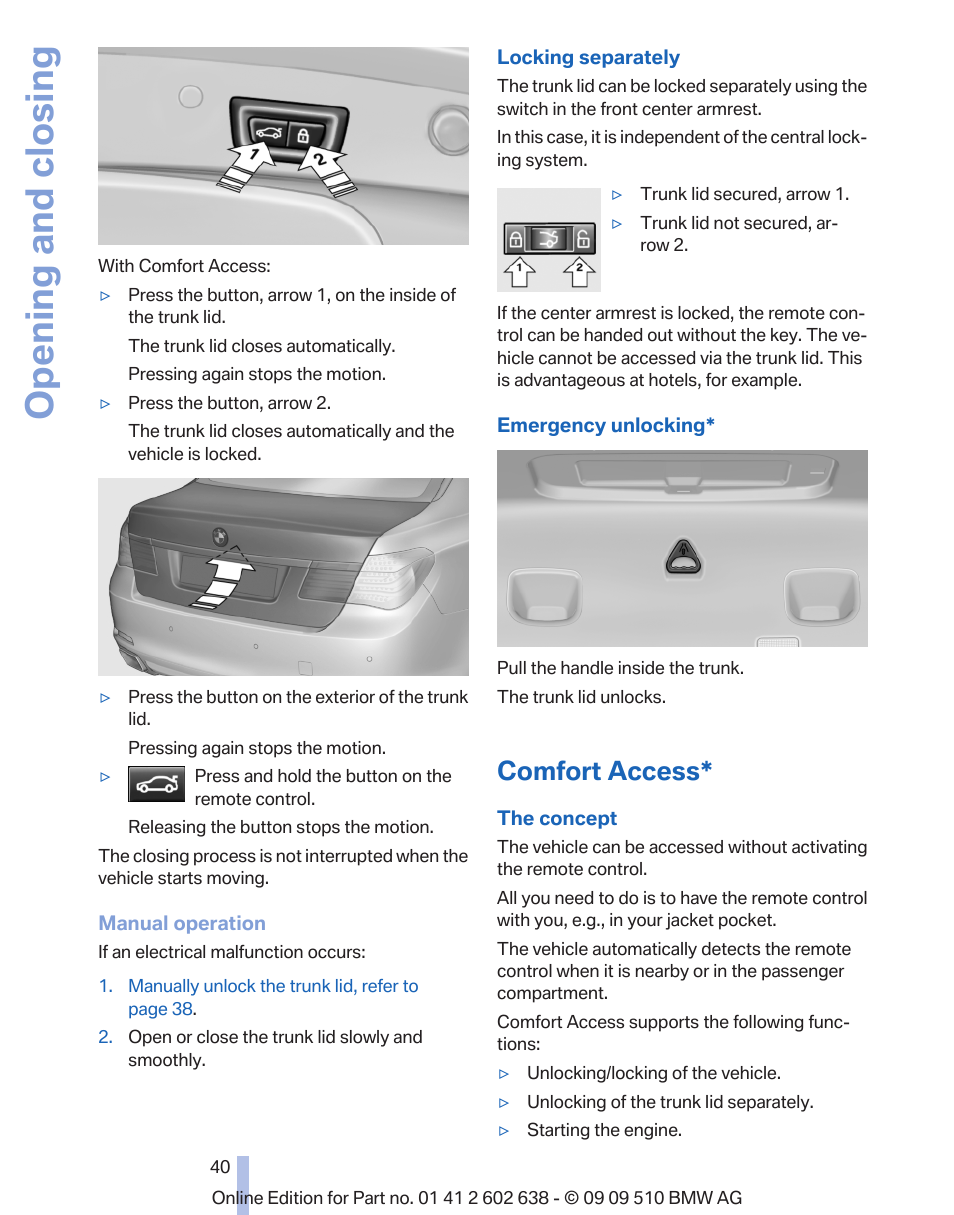 Comfort access, Switch for, Opening and closing | BMW 760Li Sedan 2010 User Manual | Page 40 / 280