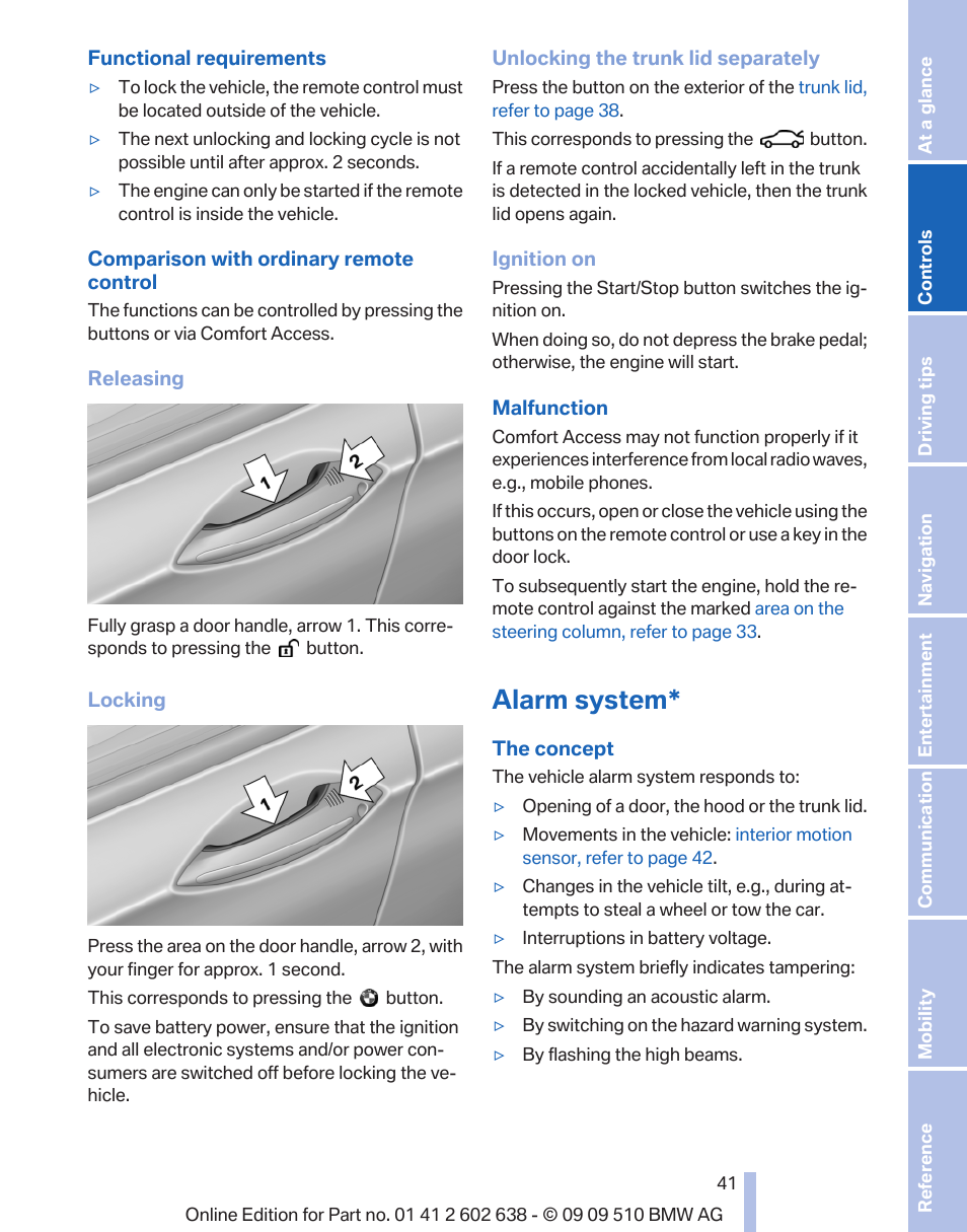 Alarm system, Alarm, Is triggered if the | BMW 760Li Sedan 2010 User Manual | Page 41 / 280