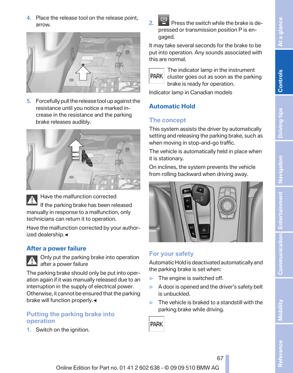 Auto hold 67, Deactivate, Activating | Automatic hold, re | BMW 760Li Sedan 2010 User Manual | Page 67 / 280