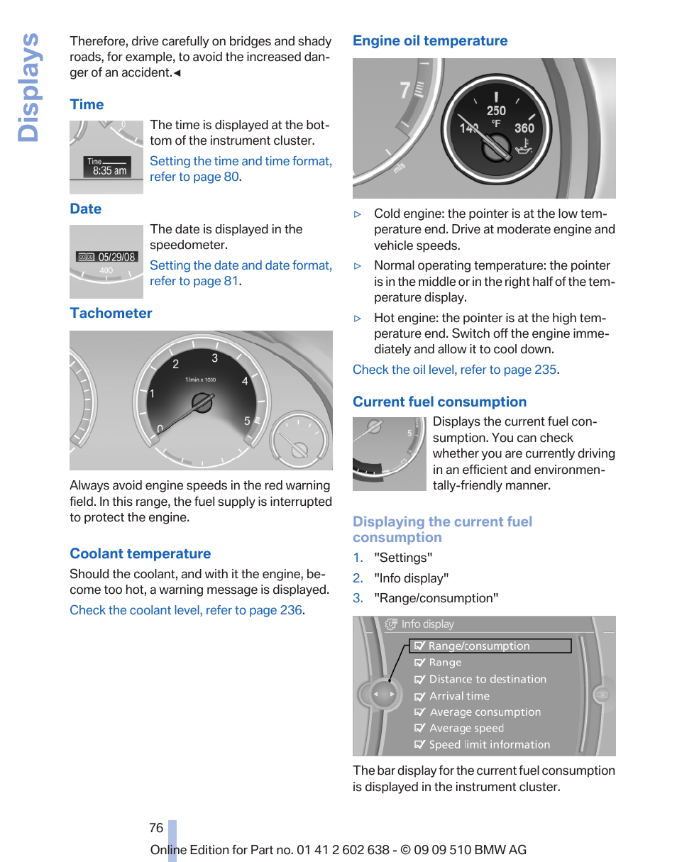 Tachometer 76, Engine oil temperature 76, Displays | BMW 760Li Sedan 2010 User Manual | Page 76 / 280