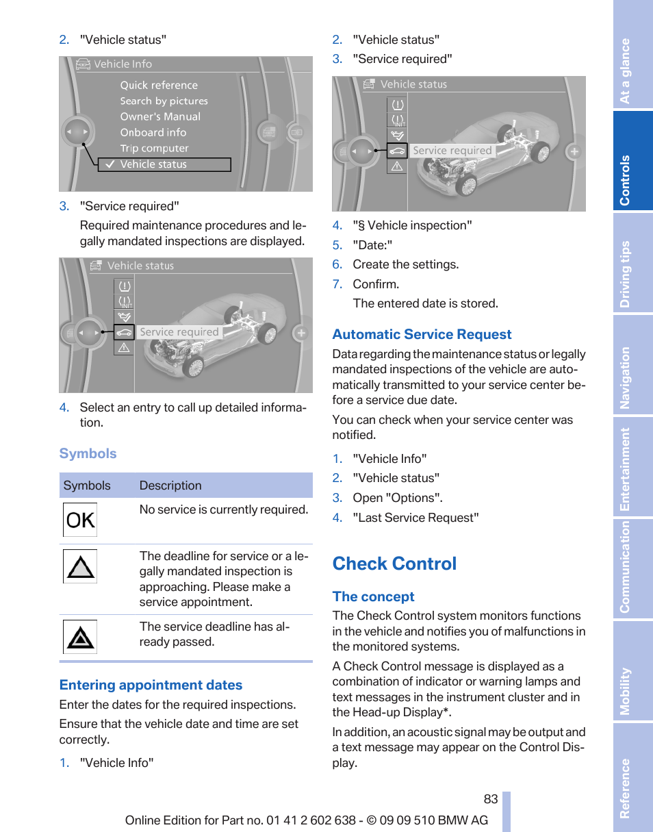 Check control, Quired action, can be called up via, Check con | BMW 760Li Sedan 2010 User Manual | Page 83 / 280