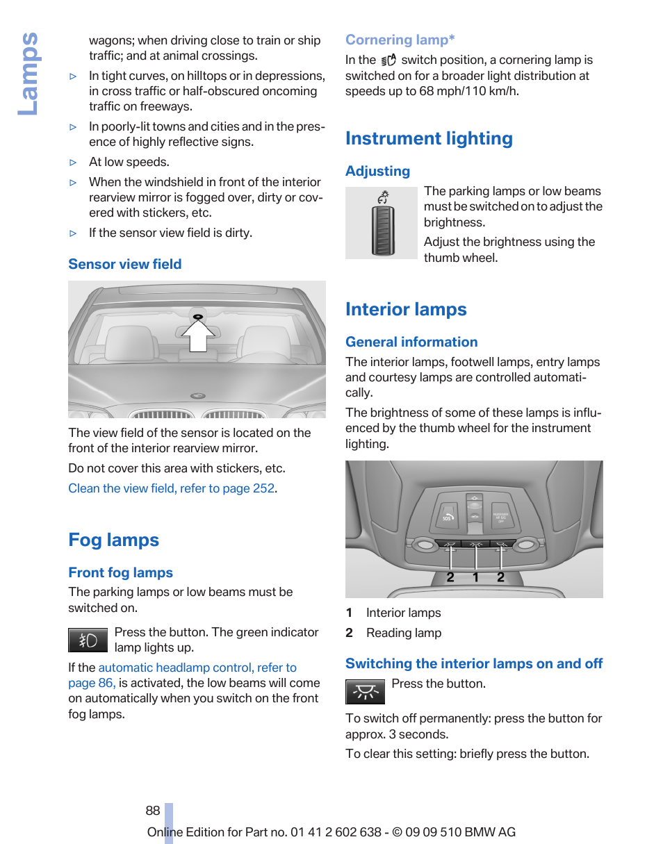 Fog lamps, Instrument lighting, Interior lamps | Front fog lamps* 88, Instrument lighting 88, Interior lamps 88, Lamps | BMW 760Li Sedan 2010 User Manual | Page 88 / 280