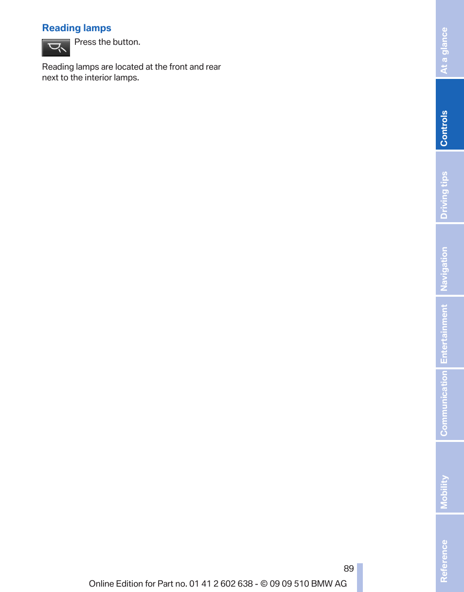 Reading lamps* 89 | BMW 760Li Sedan 2010 User Manual | Page 89 / 280