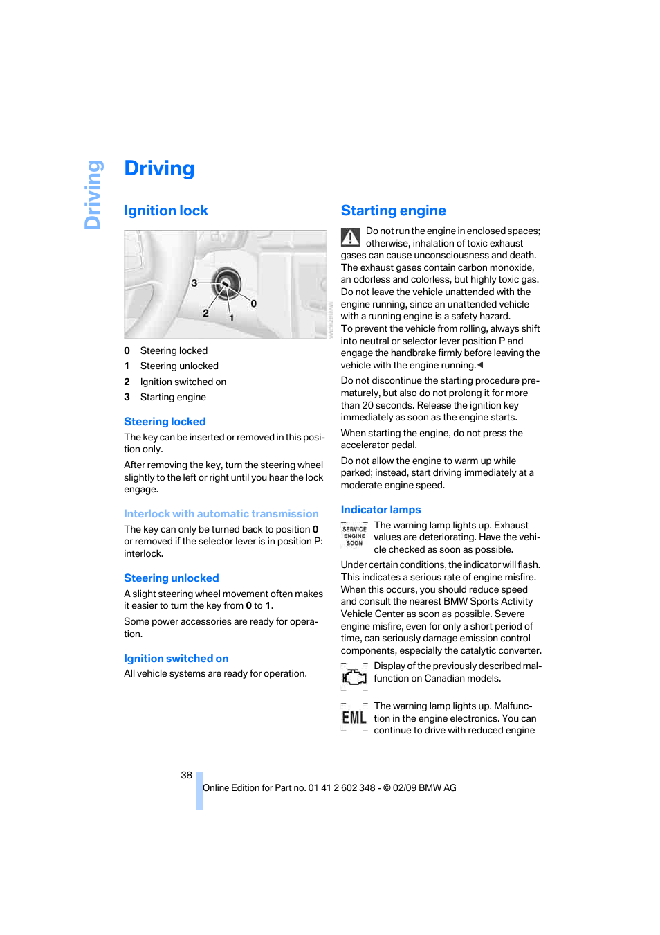 Driving, Ignition lock, Starting engine | BMW X3 xDrive30i 2010 User Manual | Page 40 / 144