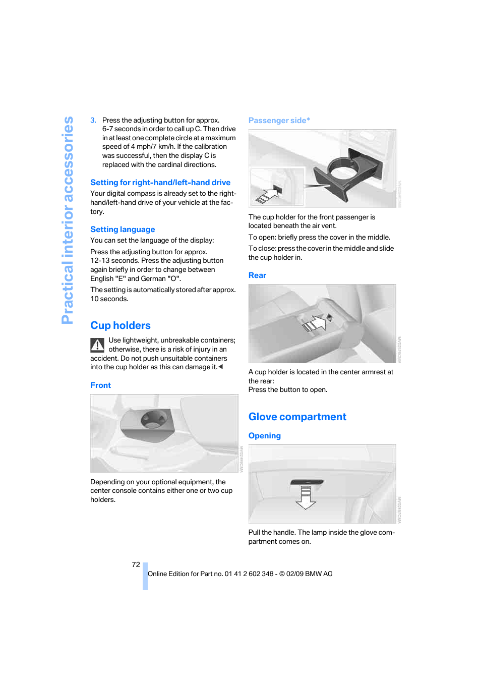 Cup holders, Glove compartment, Practical interior accessories | BMW X3 xDrive30i 2010 User Manual | Page 74 / 144