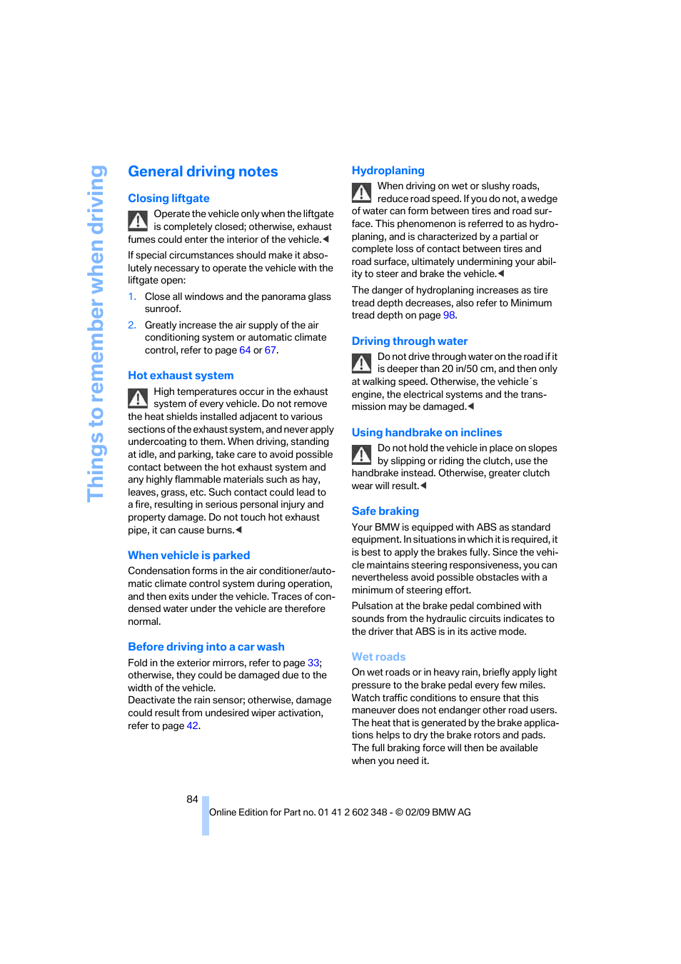 General driving notes, Things to remember when driving | BMW X3 xDrive30i 2010 User Manual | Page 86 / 144