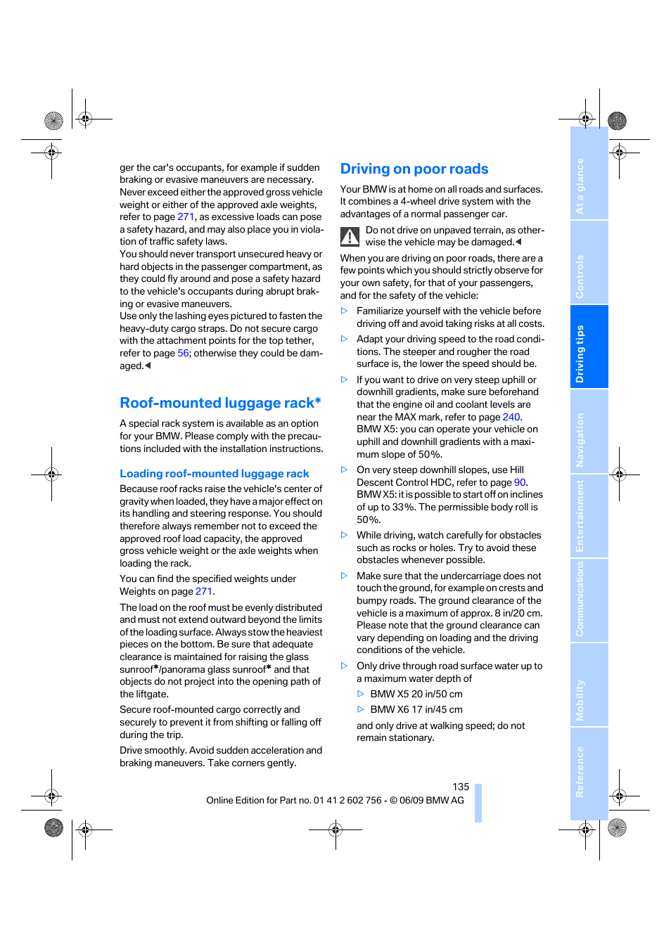 Roof-mounted luggage rack, Driving on poor roads | BMW X6 M 2010 User Manual | Page 137 / 300