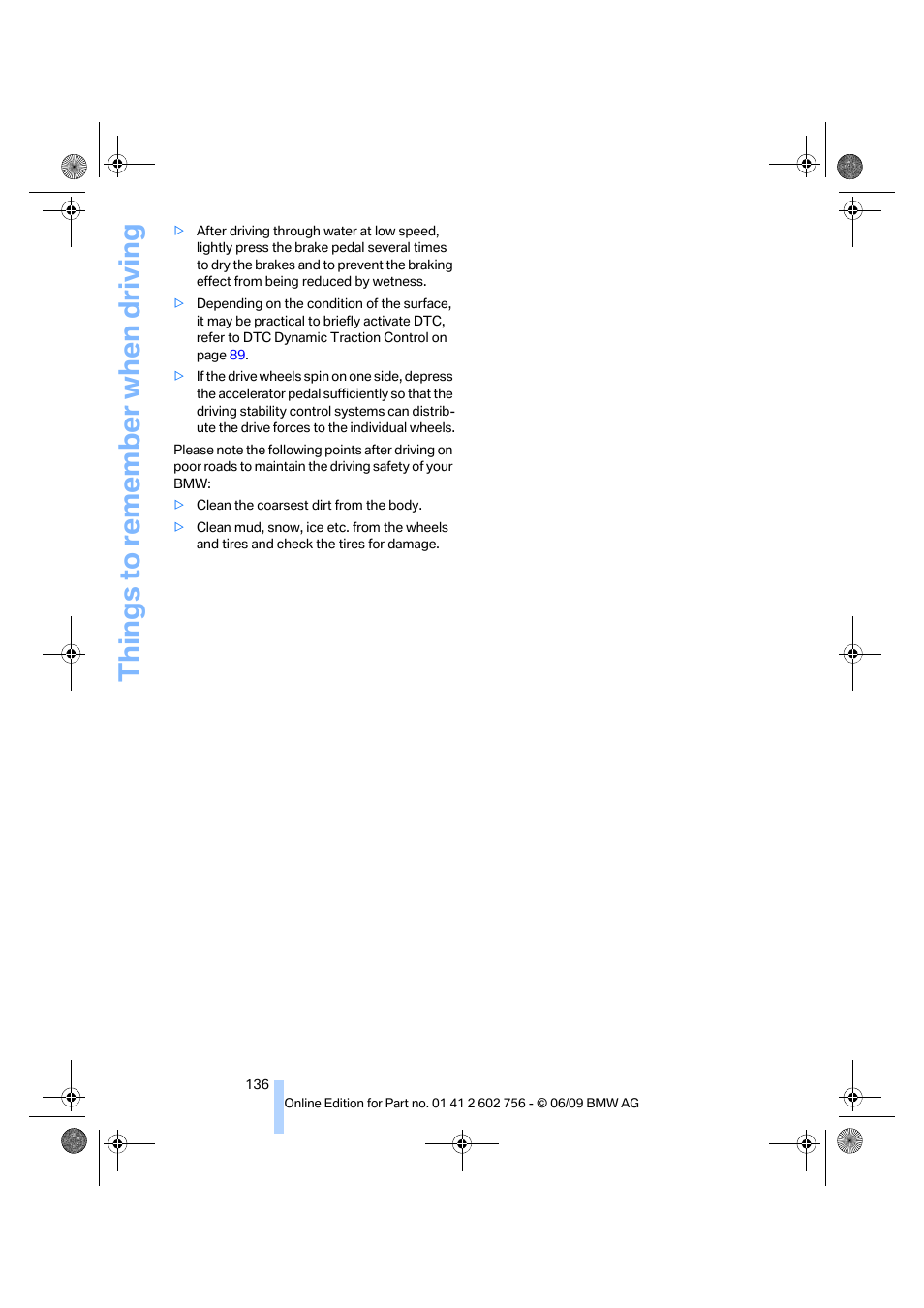 Things to remember when driving | BMW X6 M 2010 User Manual | Page 138 / 300