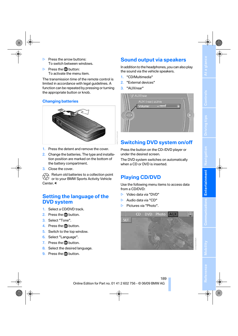 Setting the language of the dvd system, Sound output via speakers, Switching dvd system on/off | Playing cd/dvd | BMW X6 M 2010 User Manual | Page 191 / 300