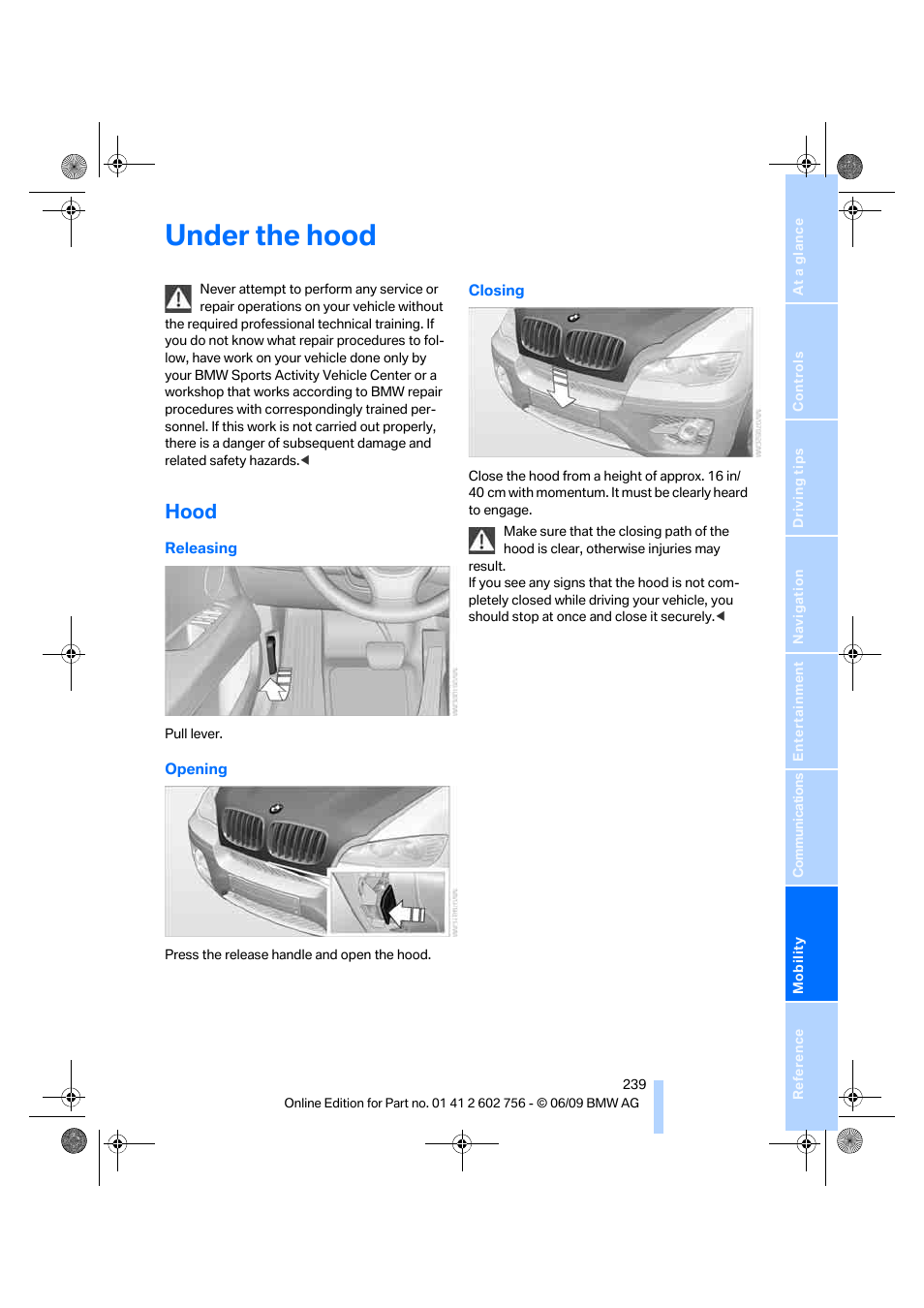 Under the hood, Hood | BMW X6 M 2010 User Manual | Page 241 / 300