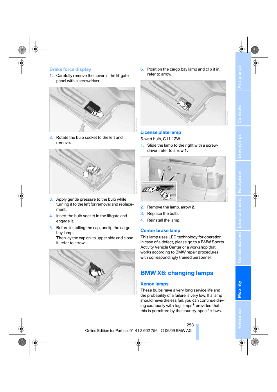 Bmw x6: changing lamps | BMW X6 M 2010 User Manual | Page 255 / 300