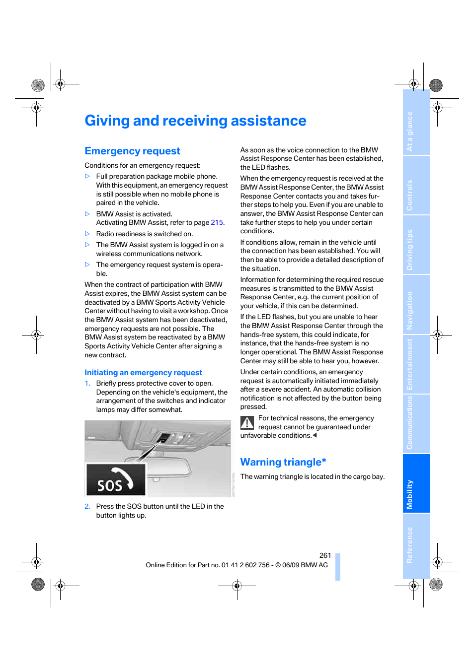 Giving and receiving assistance, Emergency request, Warning triangle | BMW X6 M 2010 User Manual | Page 263 / 300