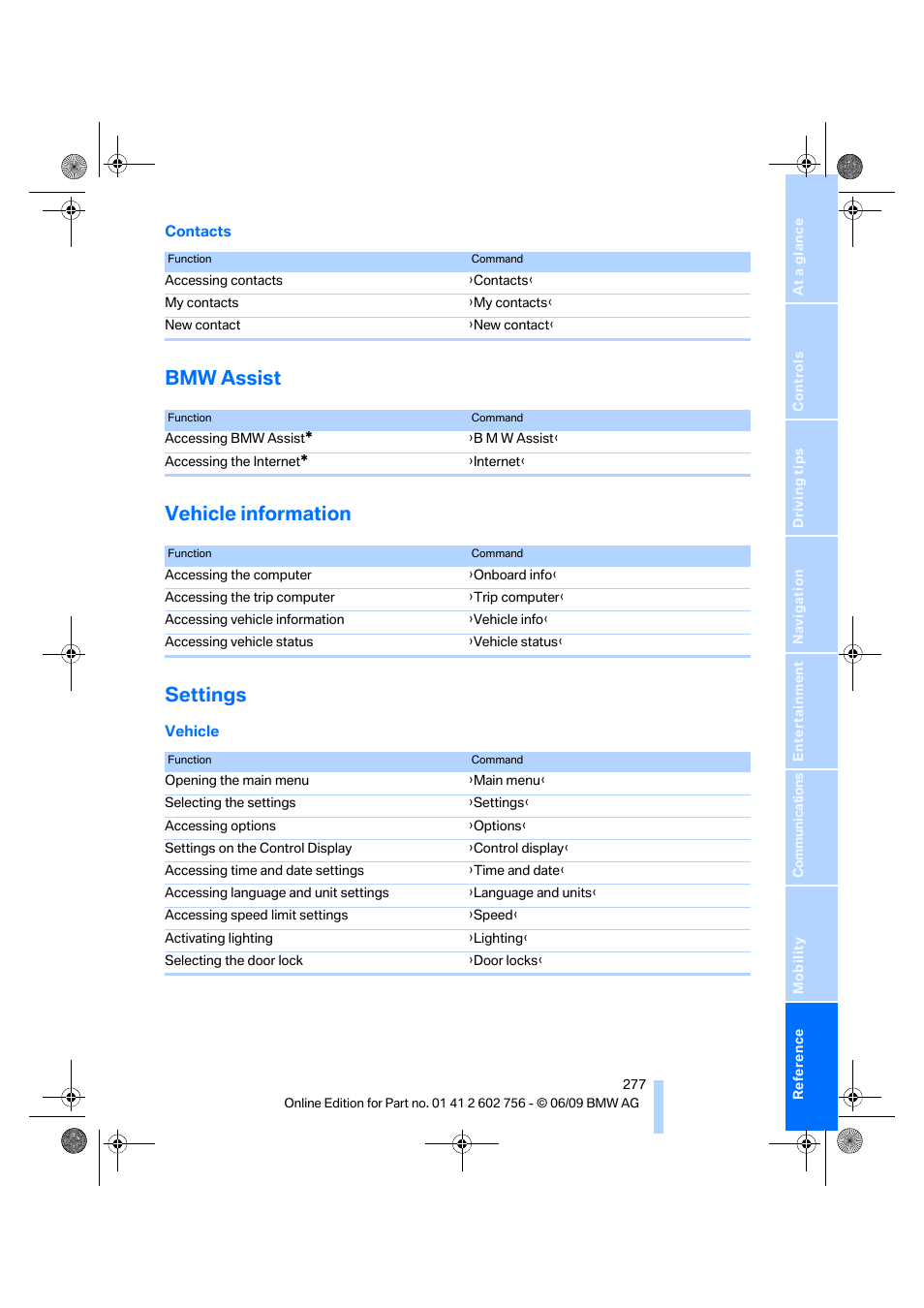 Bmw assist, Vehicle information, Settings | Bmw assist vehicle information settings | BMW X6 M 2010 User Manual | Page 279 / 300