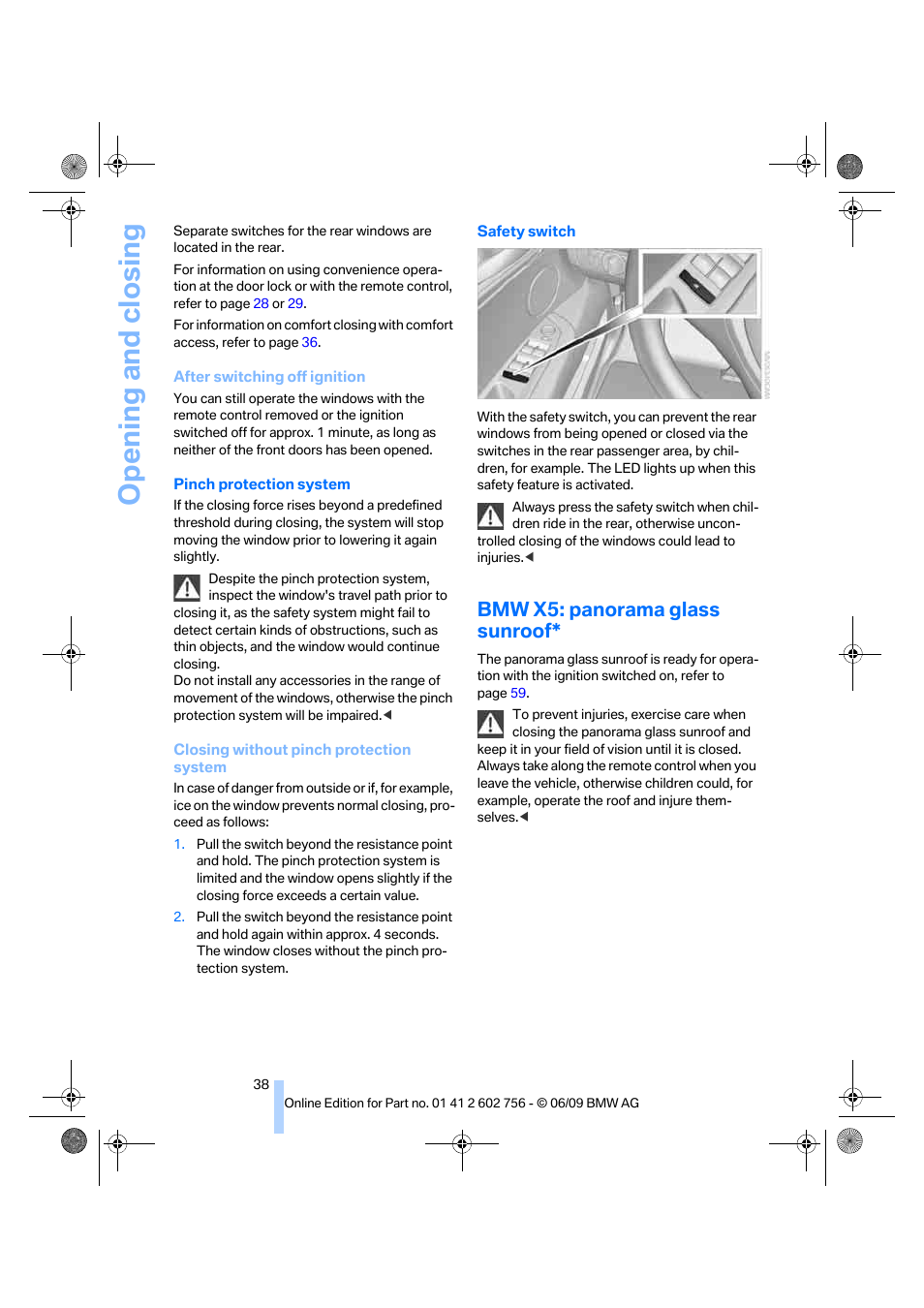 Bmw x5: panorama glass sunroof, Nroof, Opening and closing | BMW X6 M 2010 User Manual | Page 40 / 300