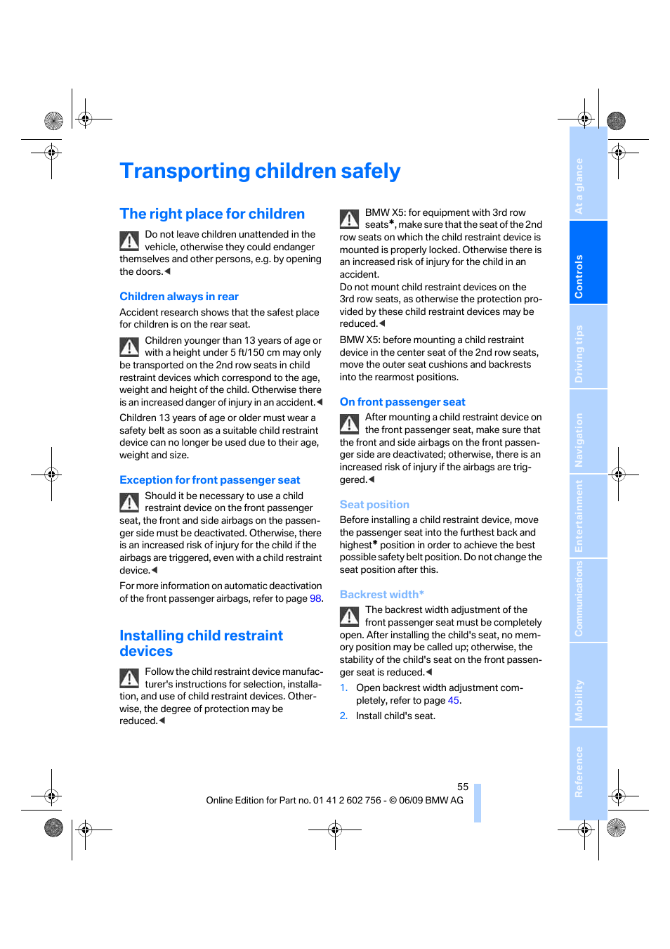 Transporting children safely, The right place for children, Installing child restraint devices | BMW X6 M 2010 User Manual | Page 57 / 300