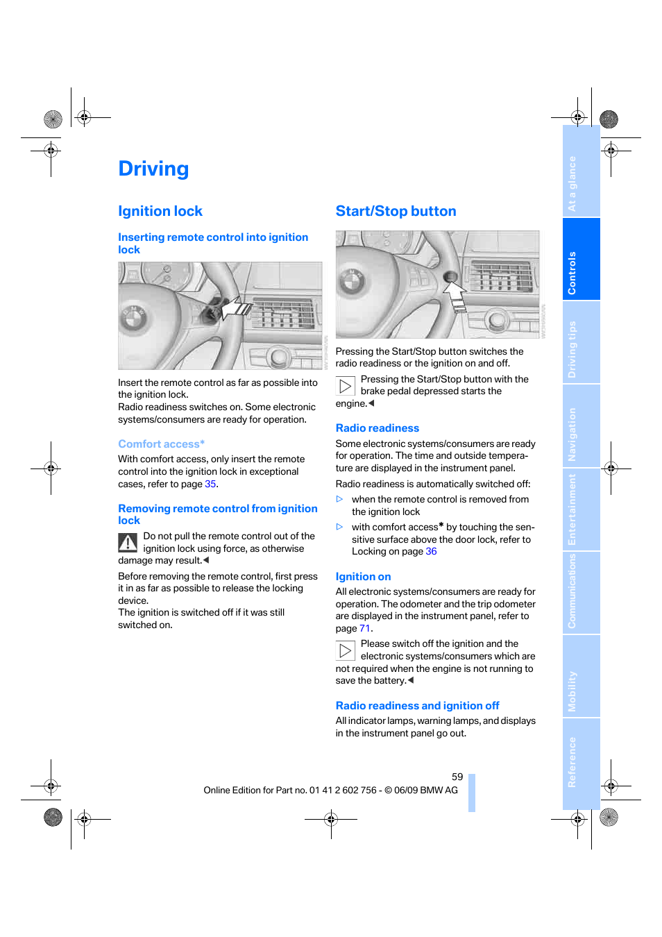 Driving, Ignition lock, Start/stop button | BMW X6 M 2010 User Manual | Page 61 / 300