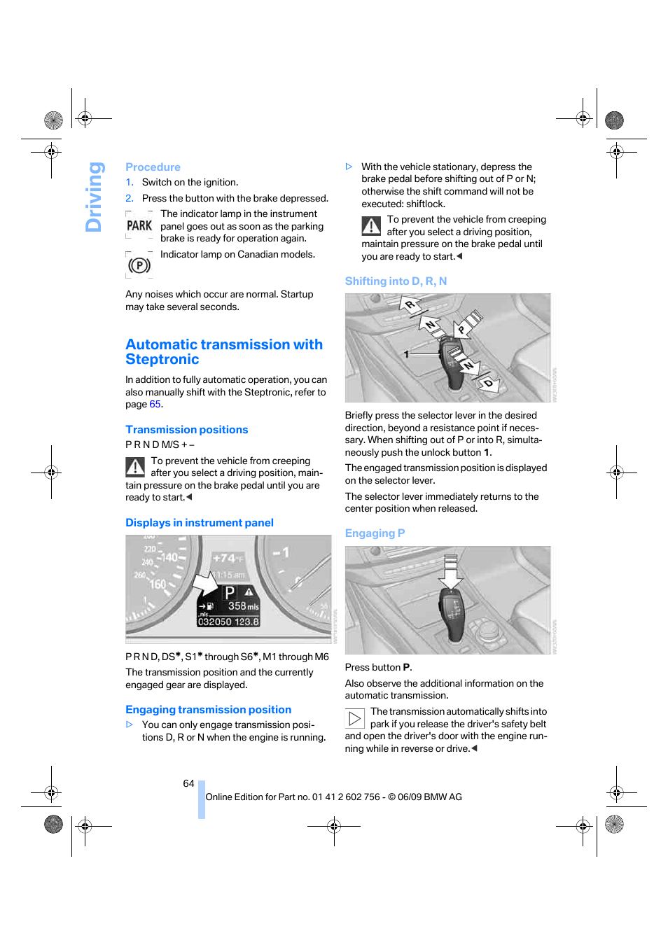 Automatic transmission with steptronic, Driving | BMW X6 M 2010 User Manual | Page 66 / 300