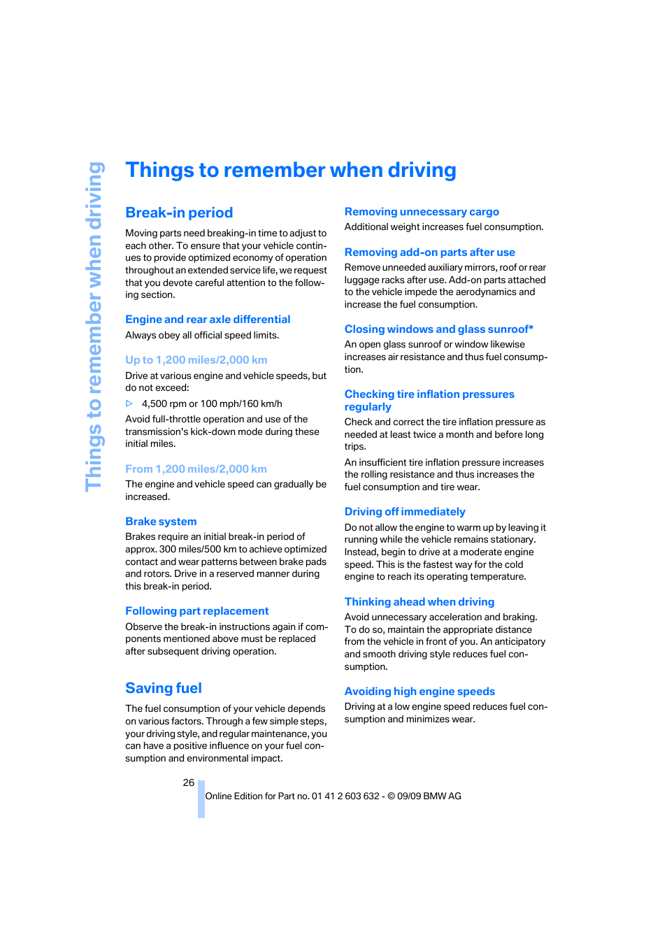 Things to remember when driving, Break-in period, Saving fuel | G tip, Things to re memb er when driving | BMW ActiveHybrid X6 2010 User Manual | Page 28 / 54