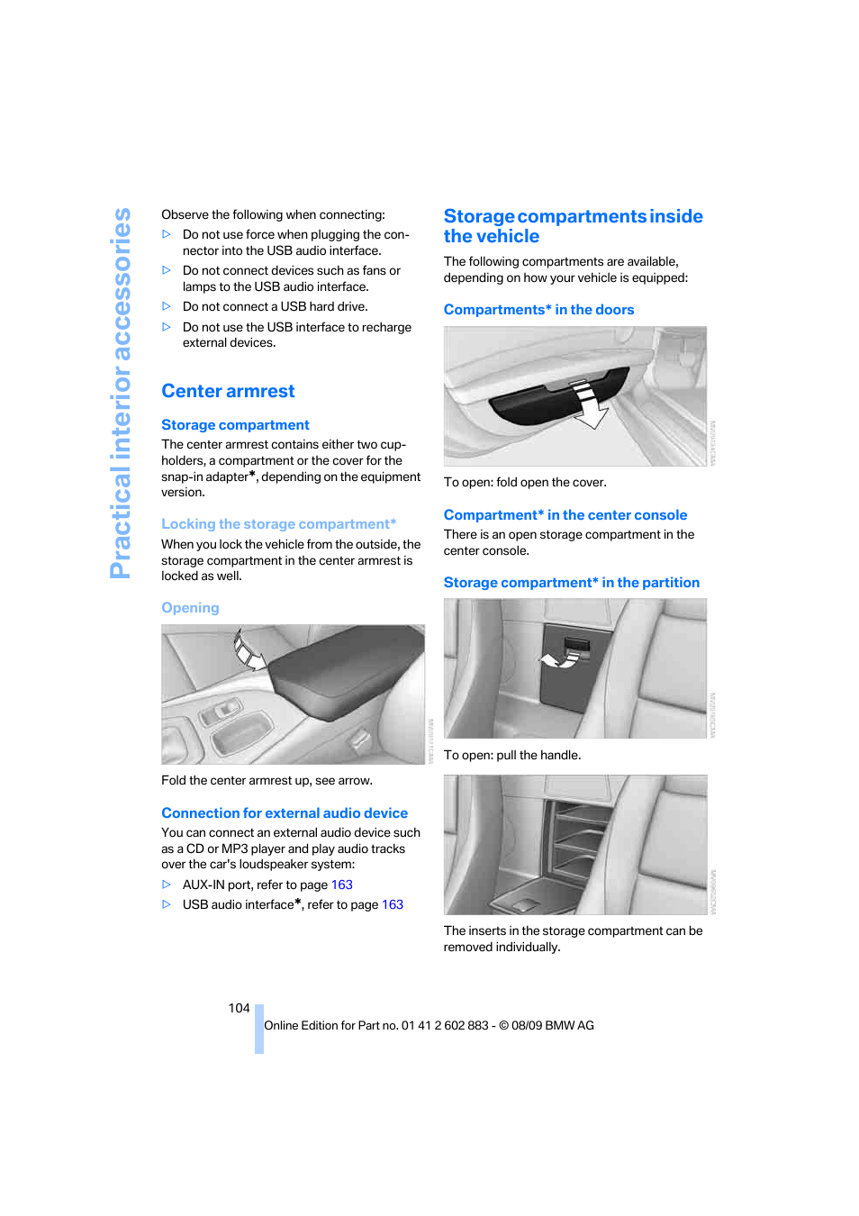 Center armrest, Storage compartments inside the vehicle, Practical interior accessories | BMW Z4 sDrive35i 2010 User Manual | Page 106 / 254