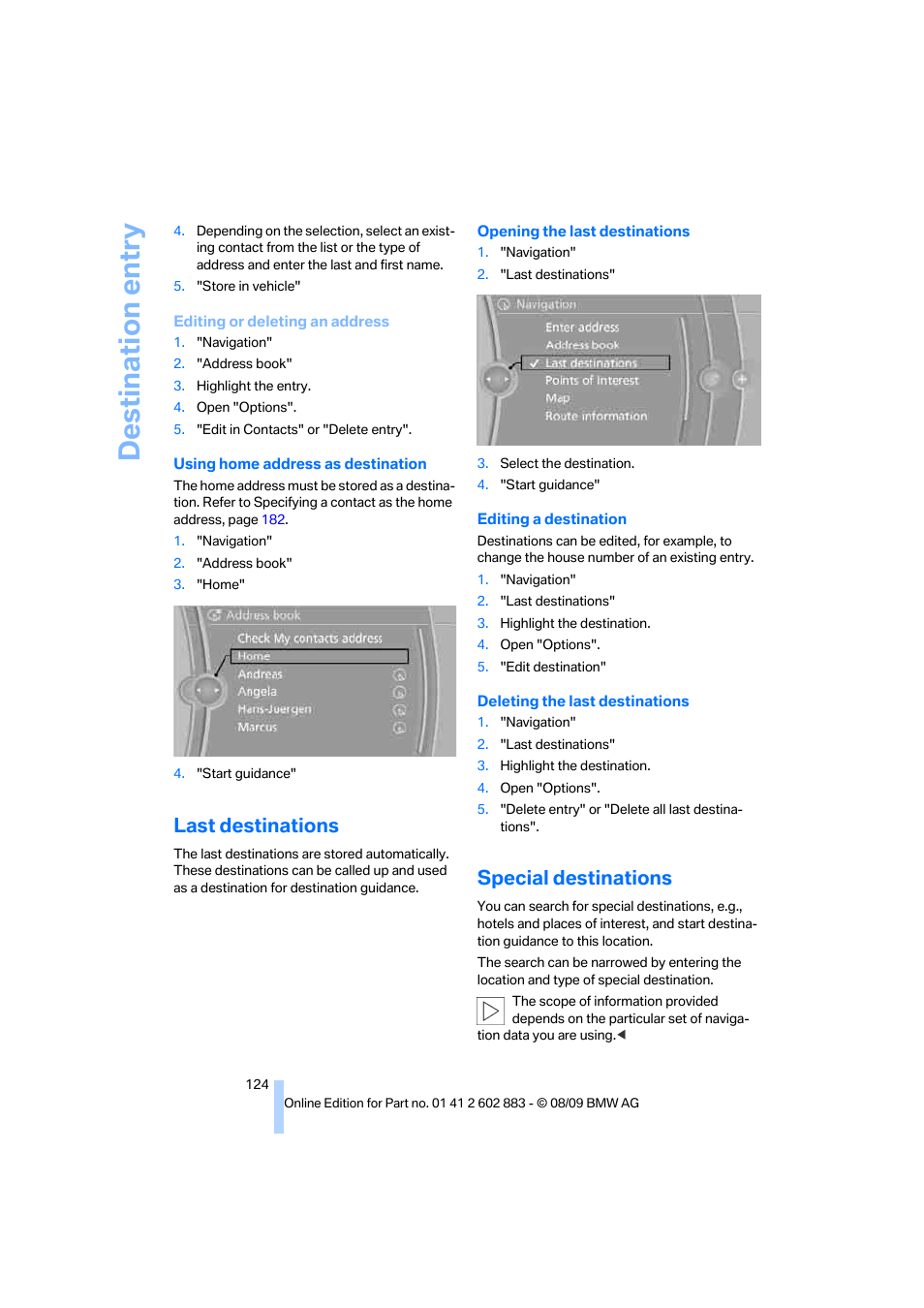 Last destinations, Special destinations, Special destinations, refer to | Destination entry | BMW Z4 sDrive35i 2010 User Manual | Page 126 / 254