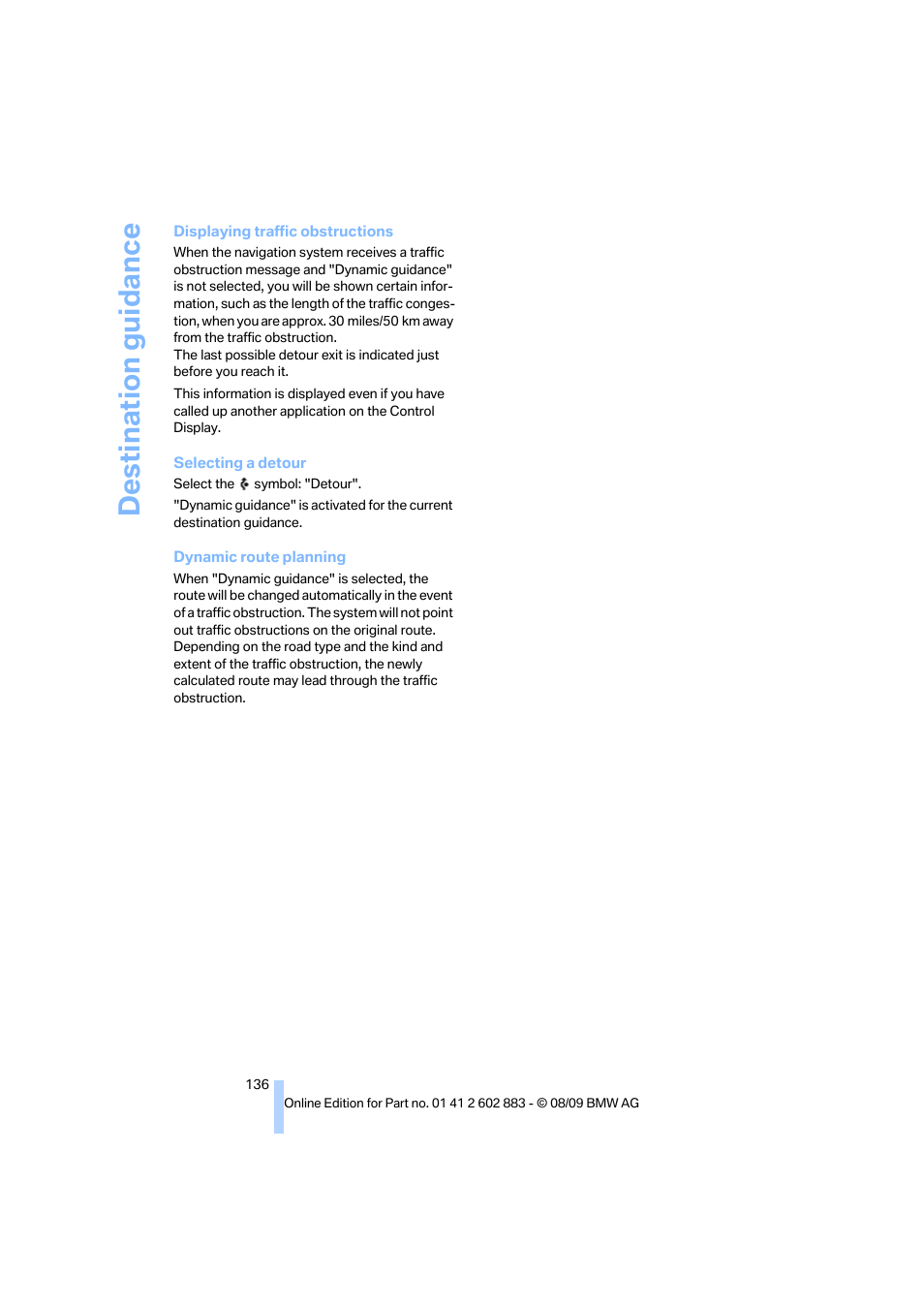 Destination guidance | BMW Z4 sDrive35i 2010 User Manual | Page 138 / 254