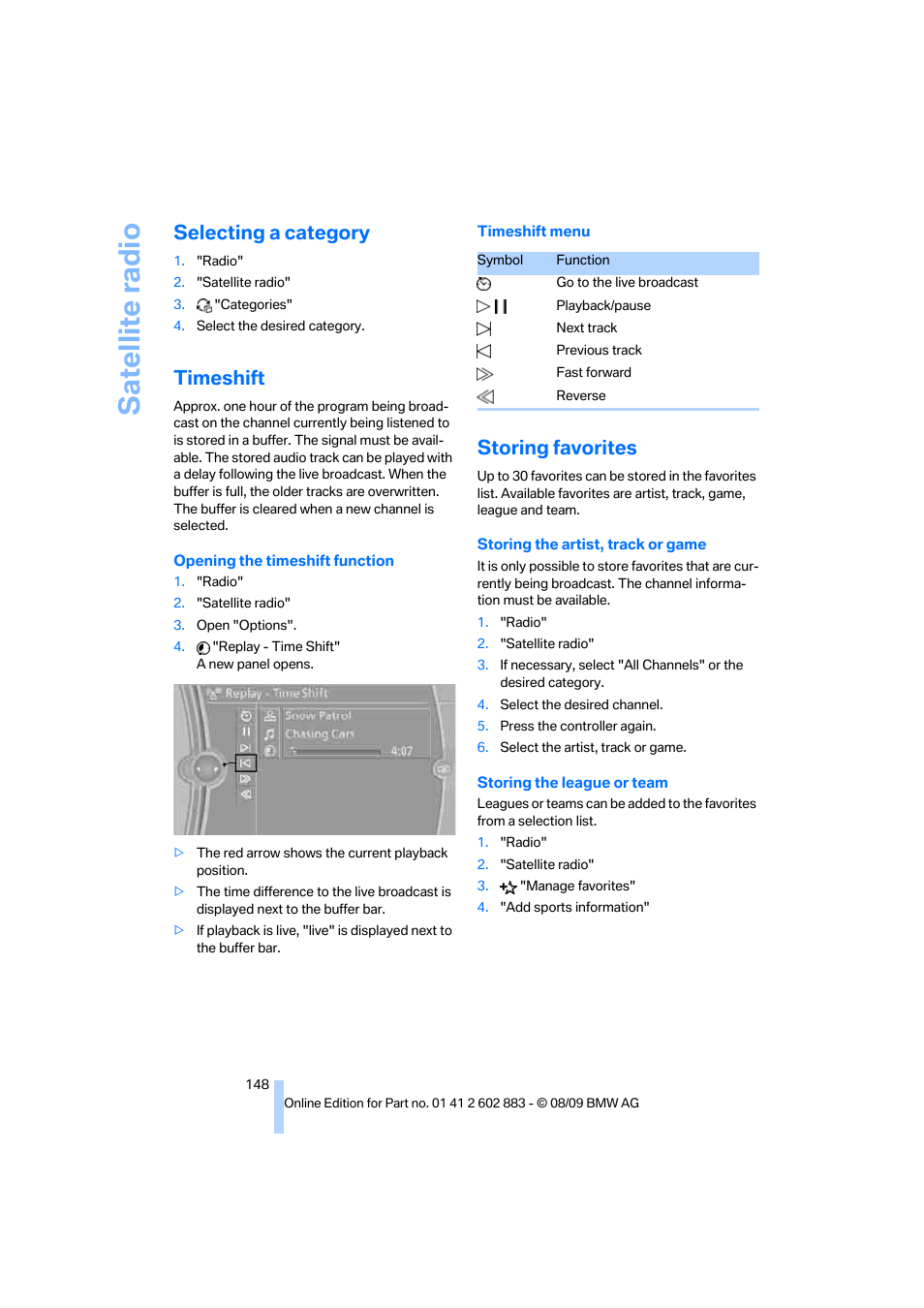 Selecting a category, Timeshift, Storing favorites | Satellite radio | BMW Z4 sDrive35i 2010 User Manual | Page 150 / 254