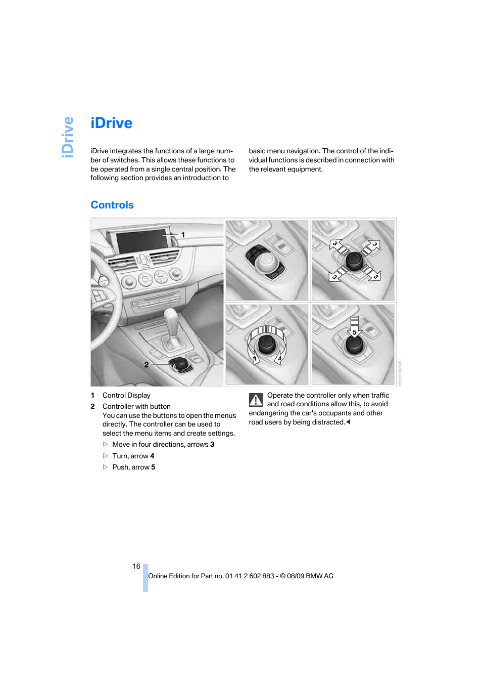 Idrive, Controls, Ntrol display | Ntroller | BMW Z4 sDrive35i 2010 User Manual | Page 18 / 254